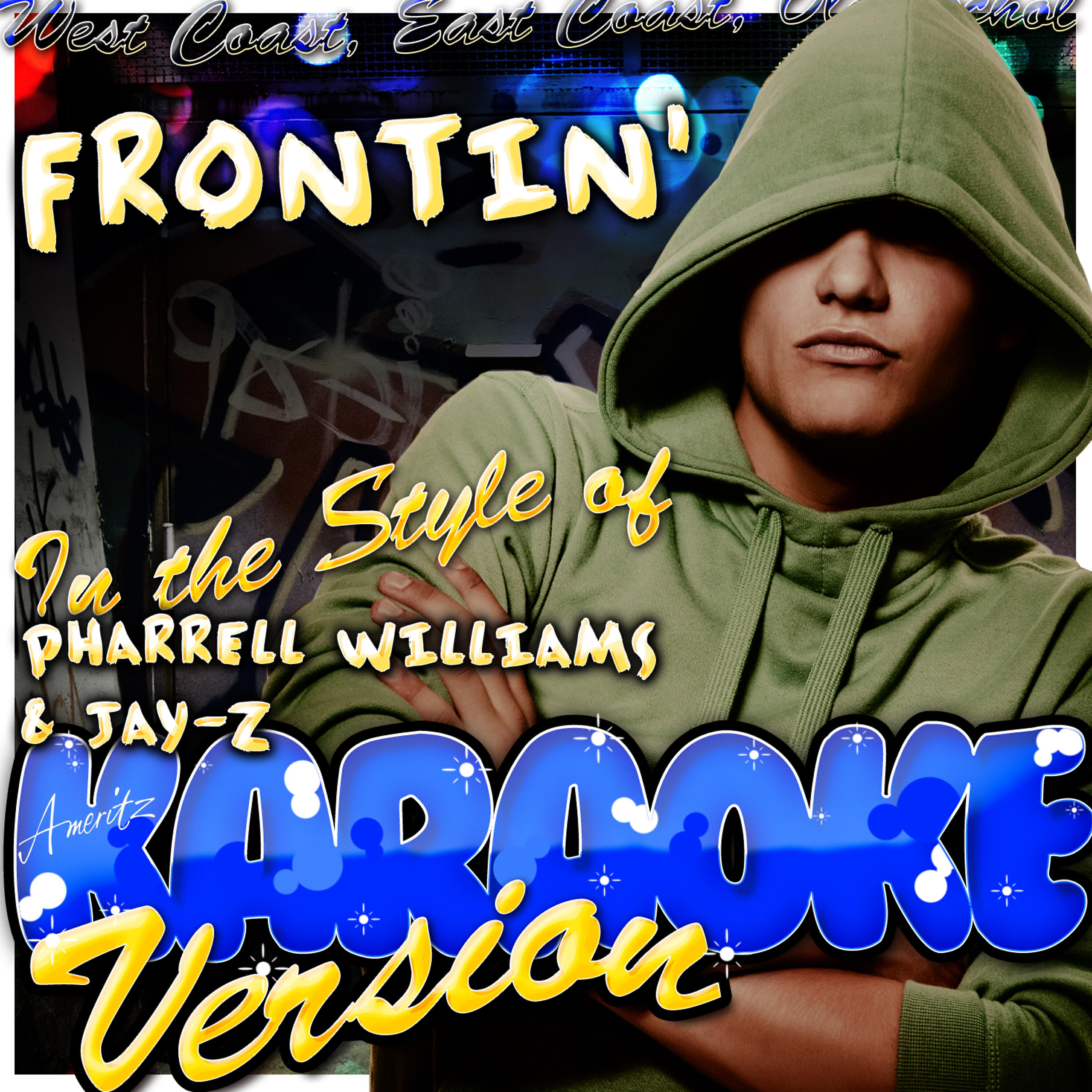 Ameritz - Karaoke - Frontin' (In the Style of Pharrell Williams & Jay-Z) [Karaoke Version]