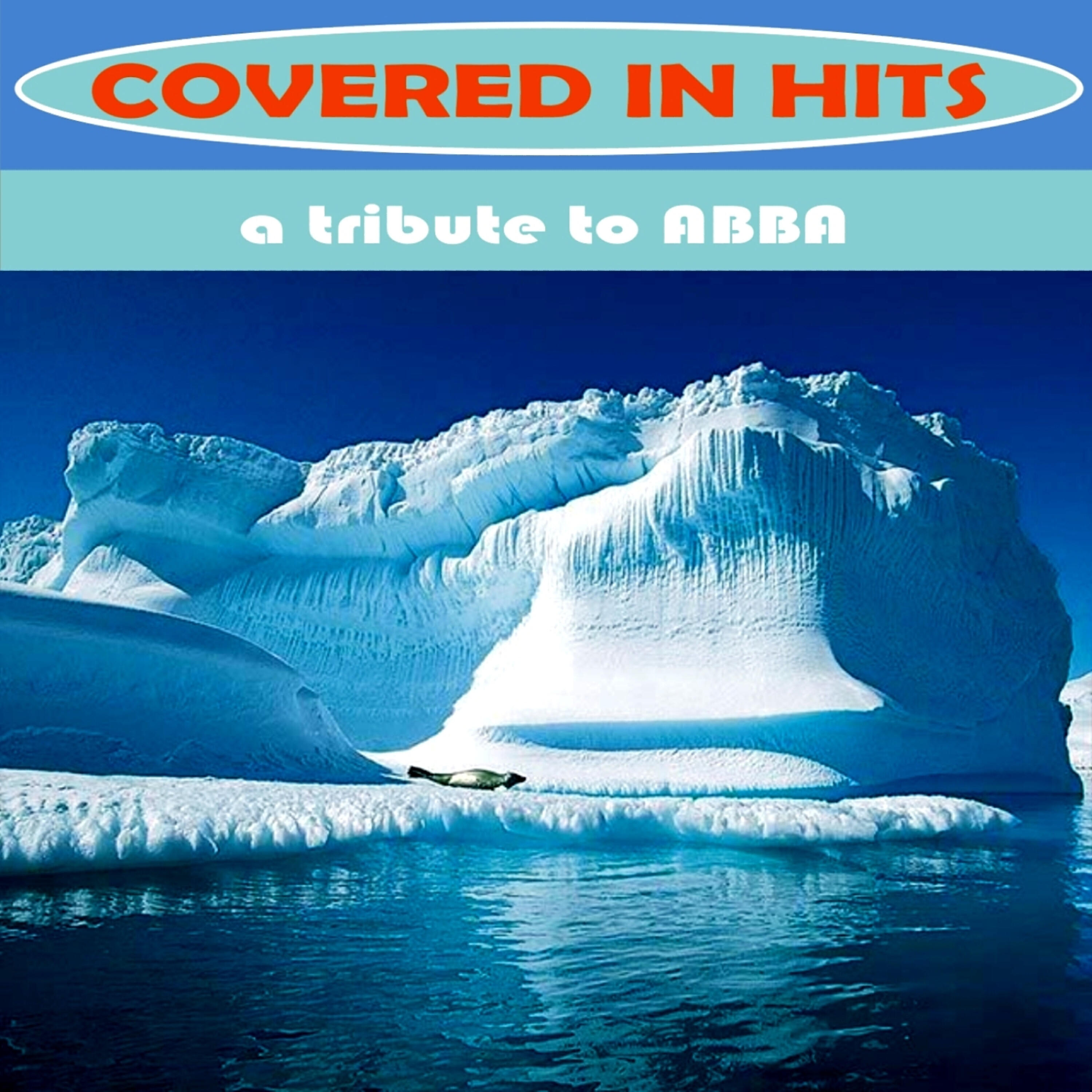 Covered in Hits - Thank You for the Music (Originally performed by ABBA)
