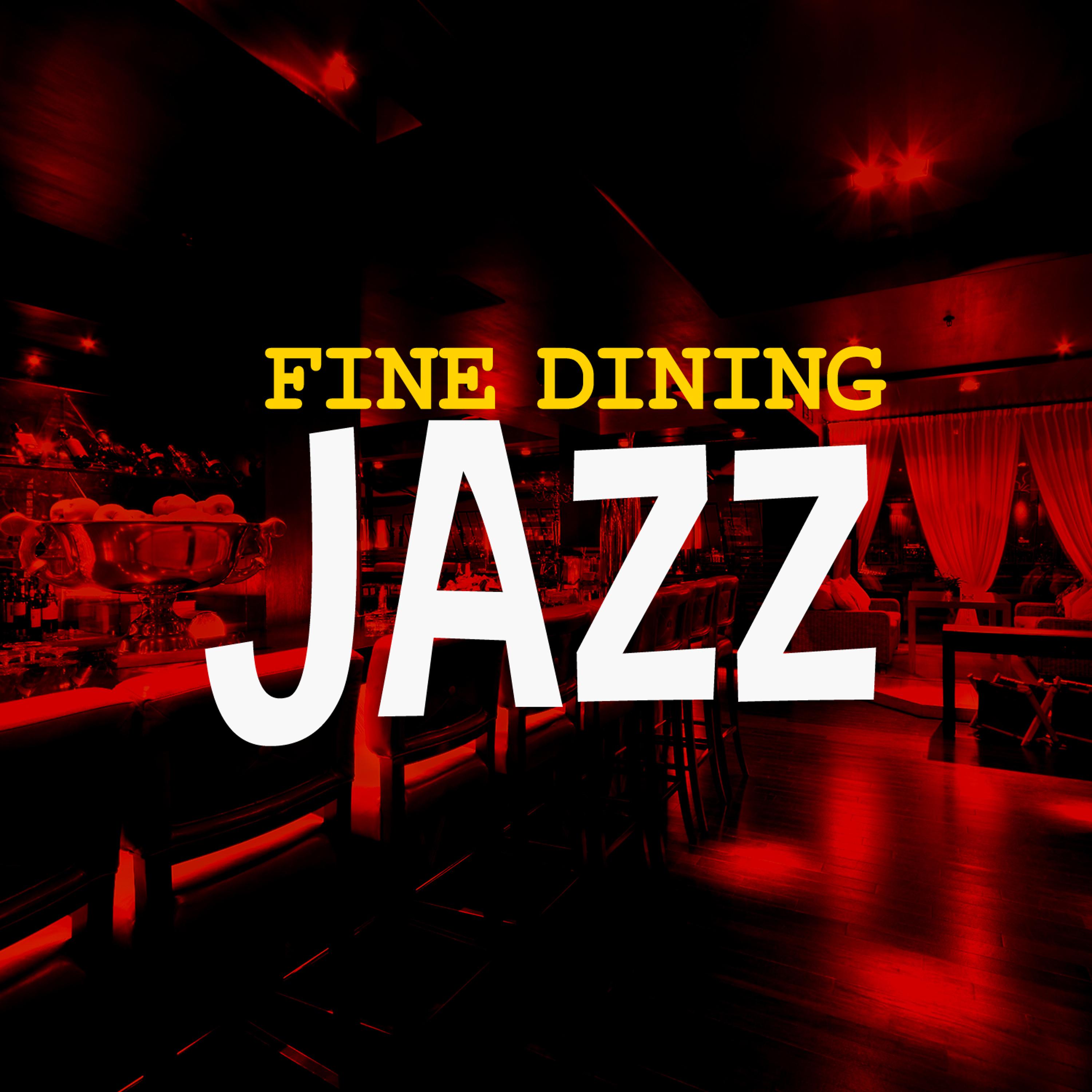 Постер альбома Fine Dining Jazz