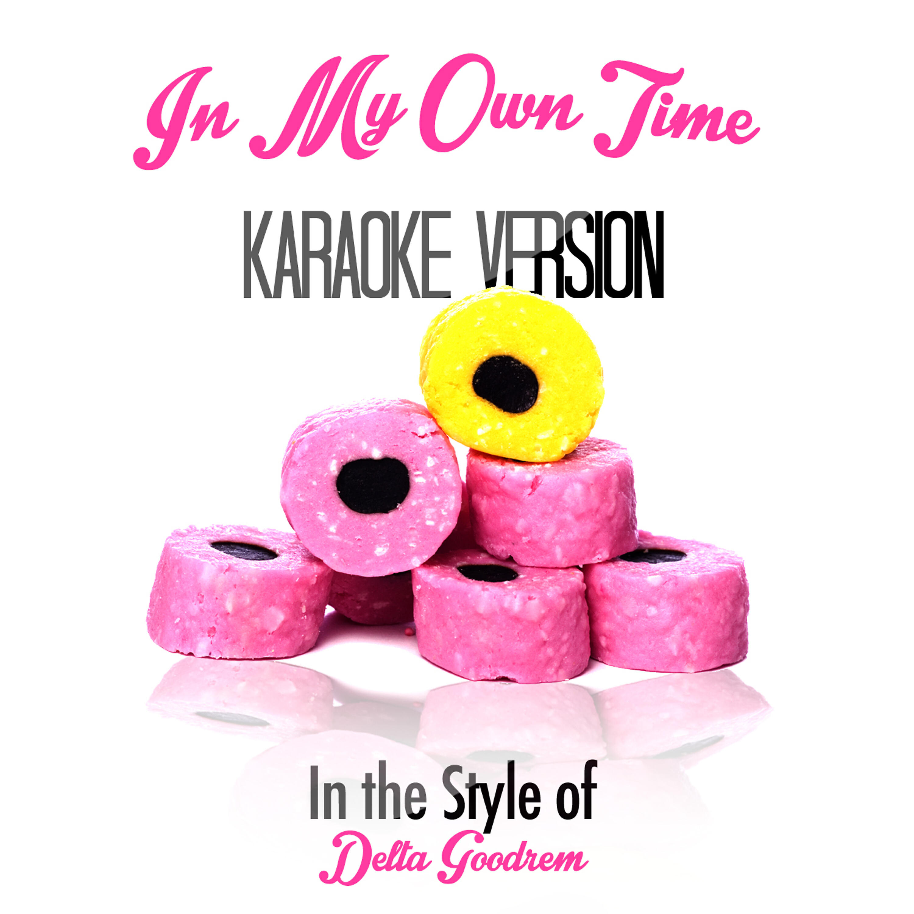 Karaoke - Ameritz - In My Own Time (In the Style of Delta Goodrem) [Karaoke Version]