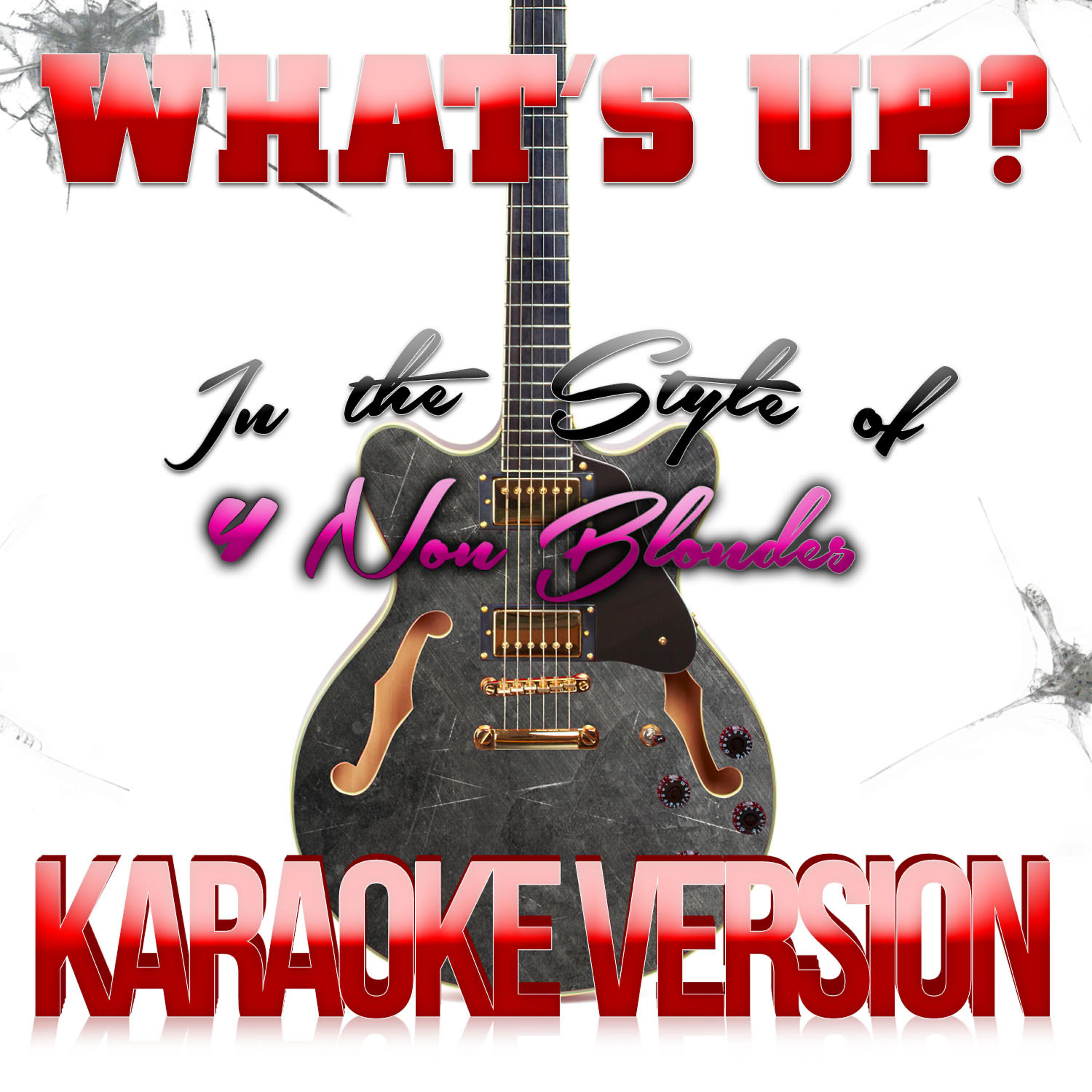 Karaoke - Ameritz - What's Up? (In the Style of 4 Non Blondes) [Karaoke Version]