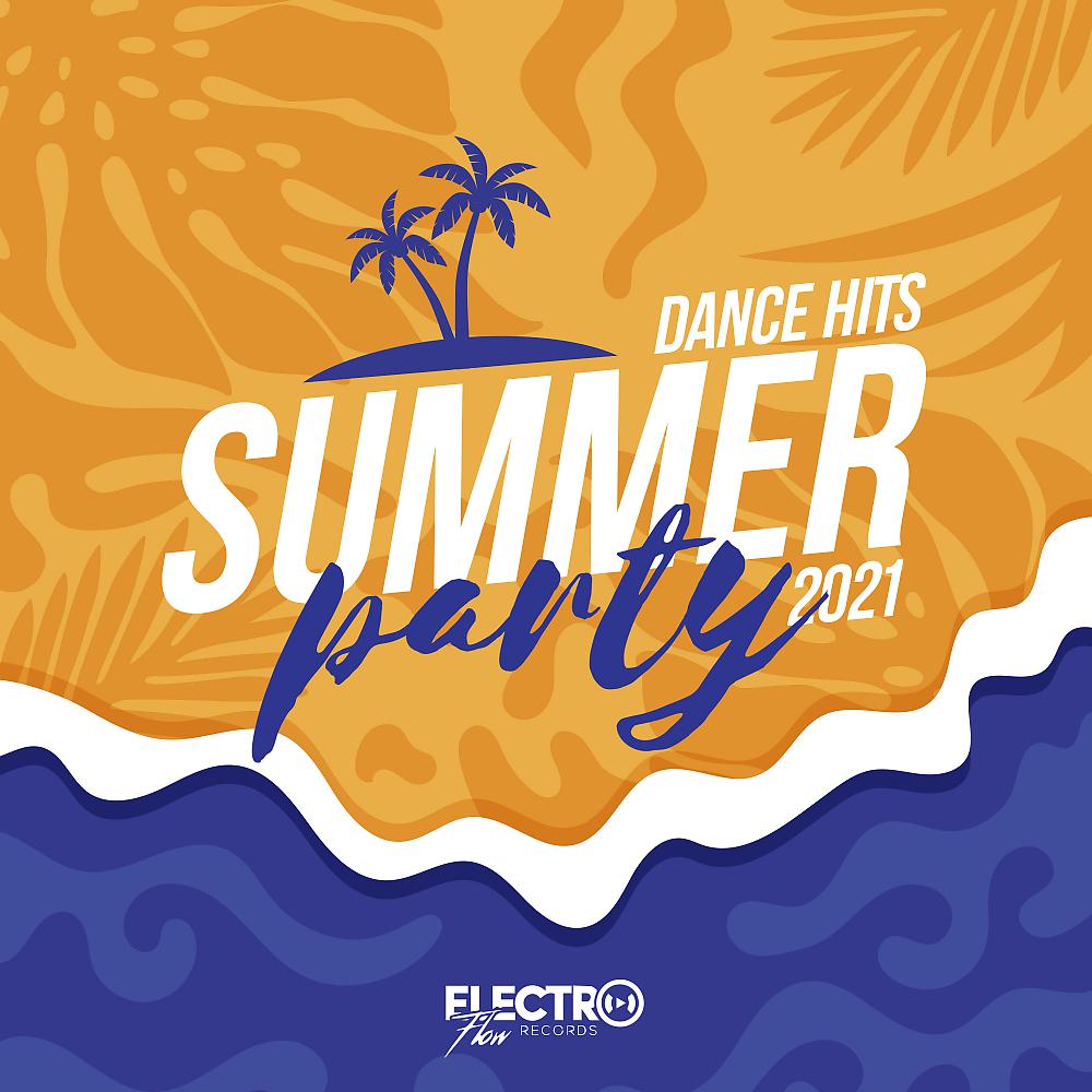 Постер альбома Summer Party: Dance Hits 2021