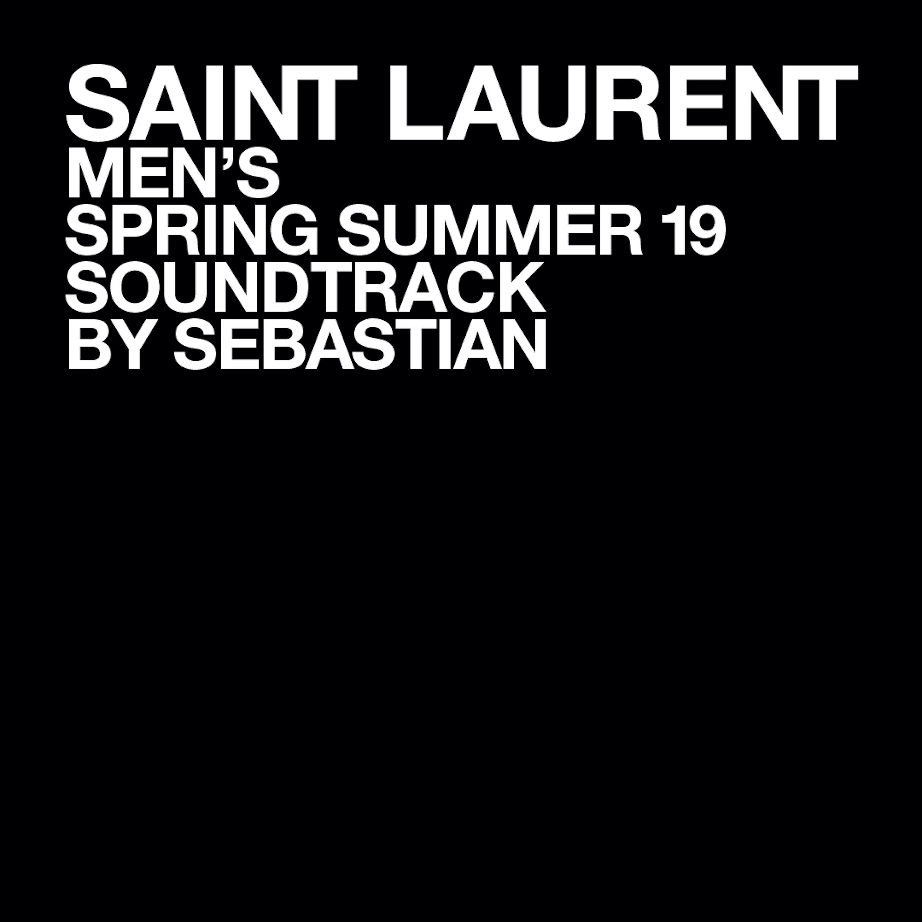 Постер альбома SAINT LAURENT MEN'S SPRING SUMMER 19