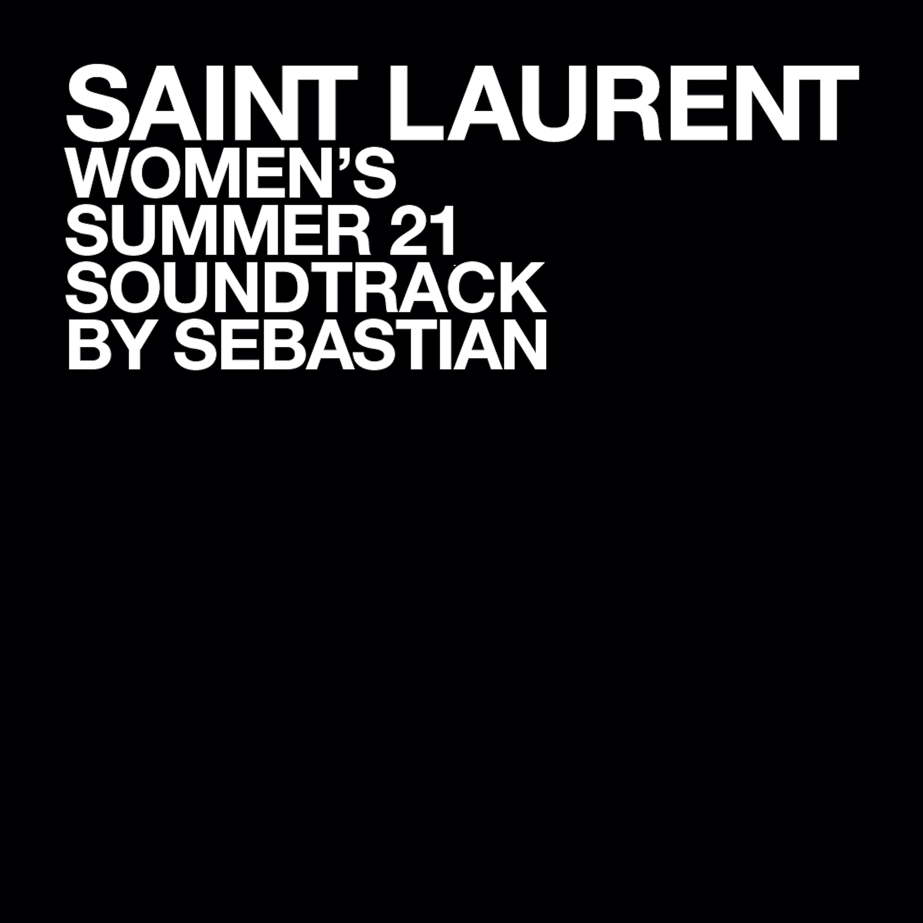 Постер альбома SAINT LAURENT WOMEN'S SUMMER 21