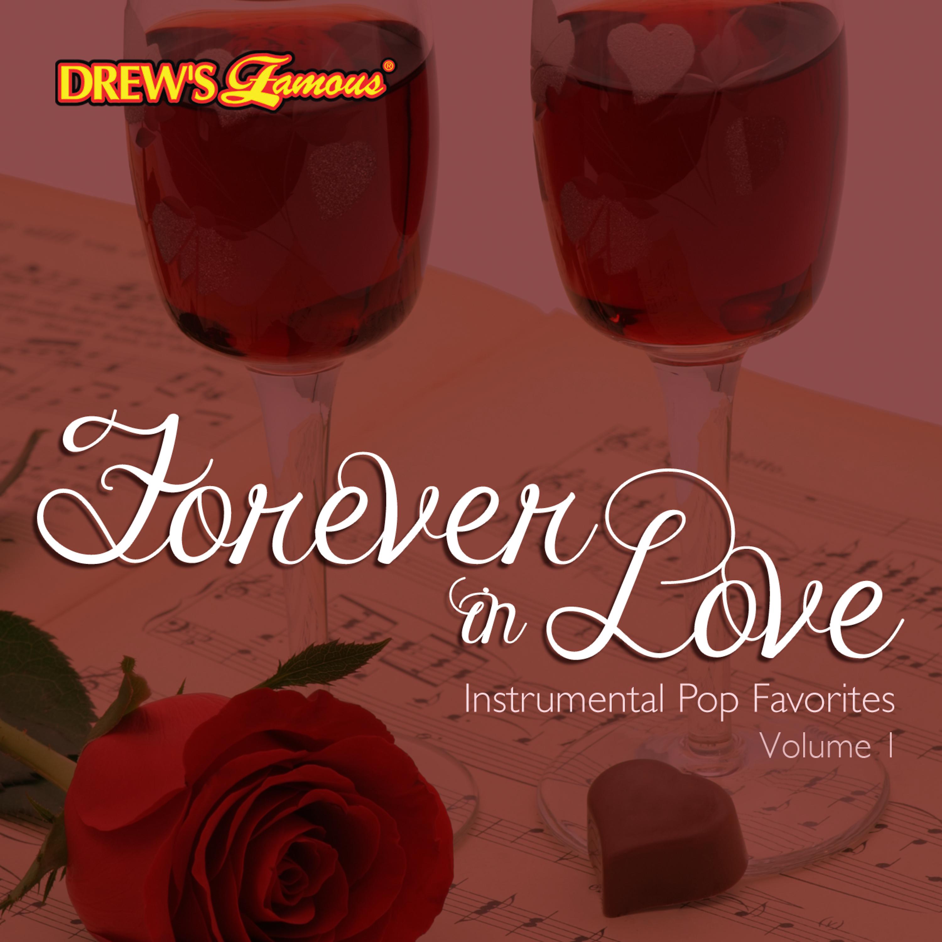 Постер альбома Forever in Love: Instrumental Pop Favorites, Vol. 1