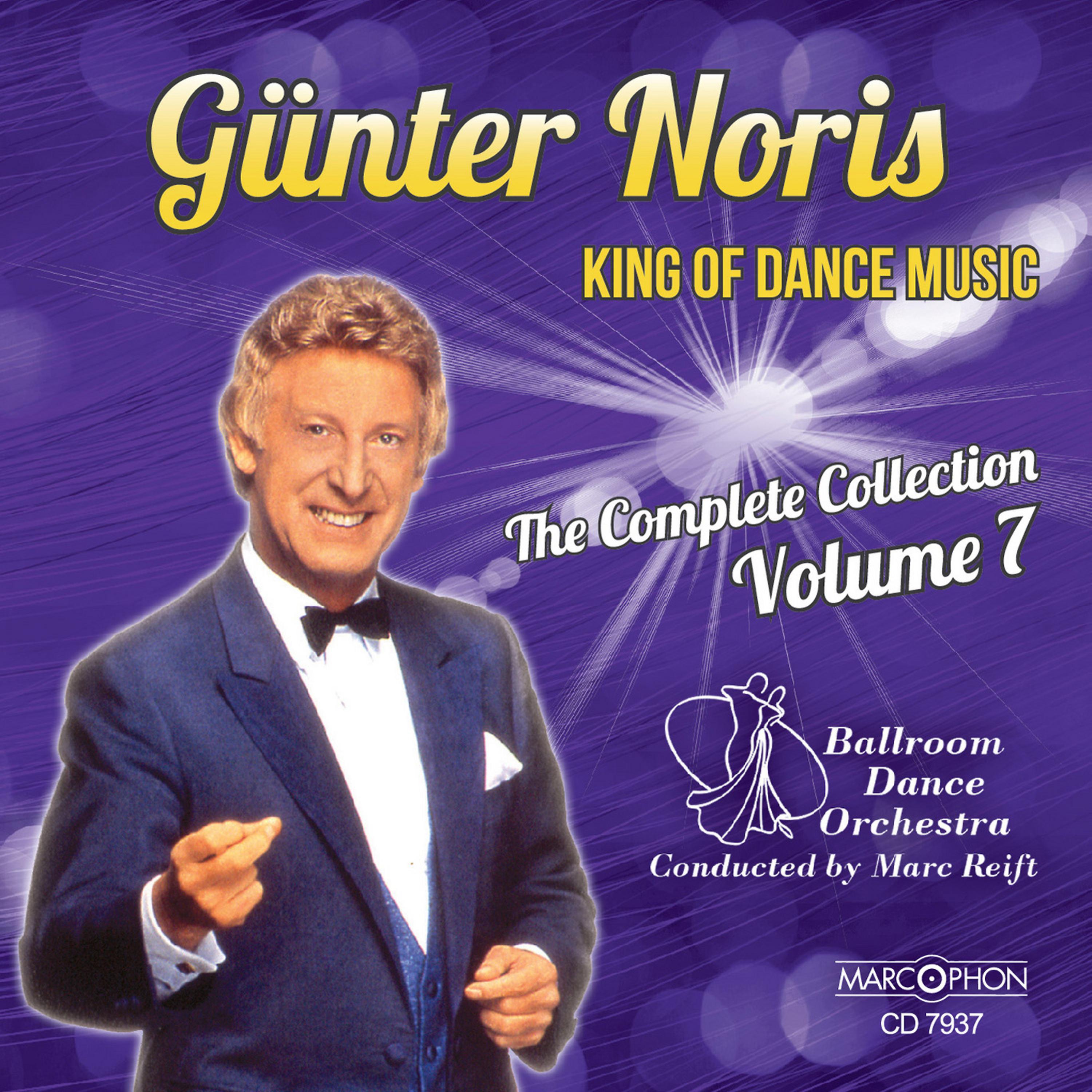 Постер альбома Günter Noris "King of Dance Music" The Complete Collection Volume 7