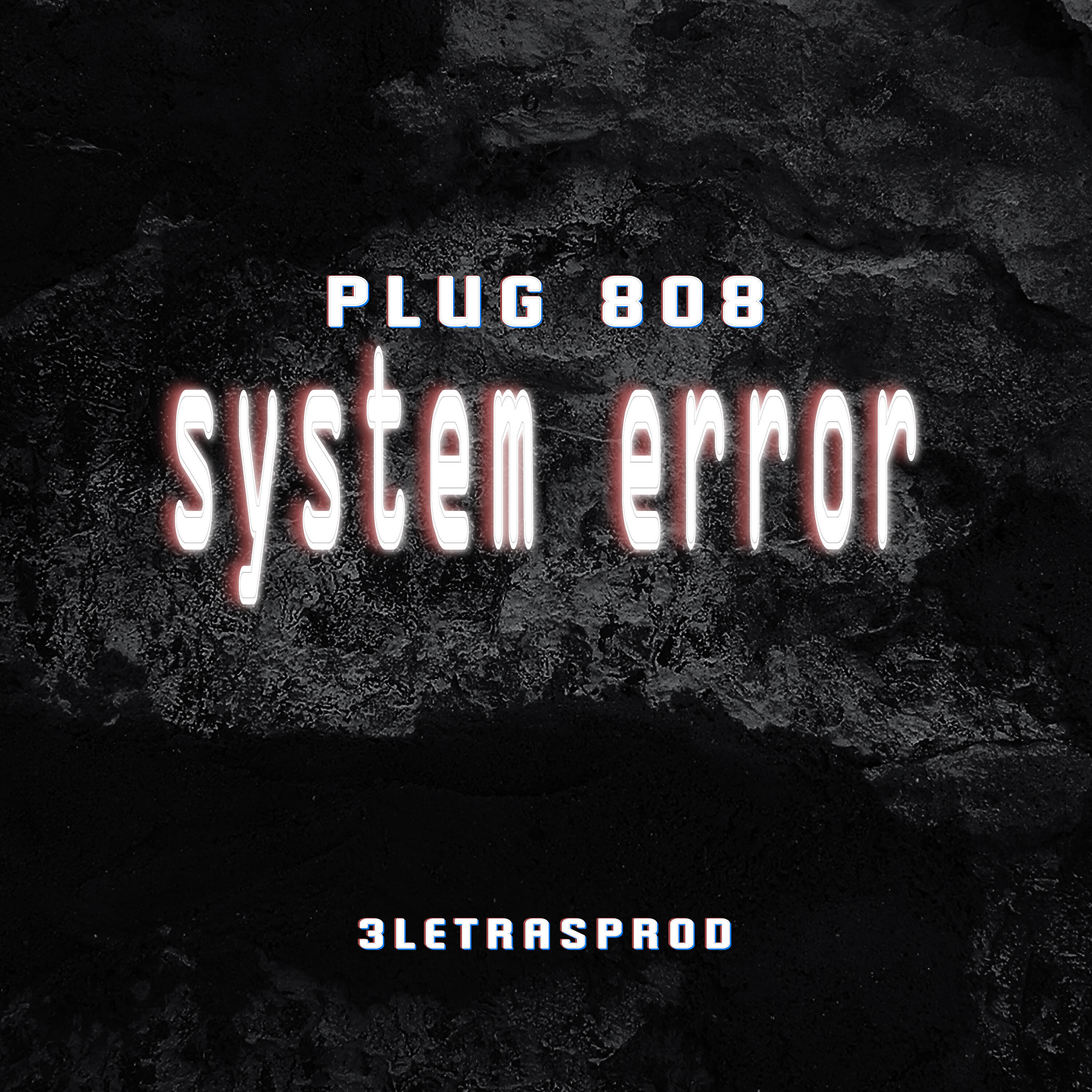 3Letrasprod - Plug 808 - System Error