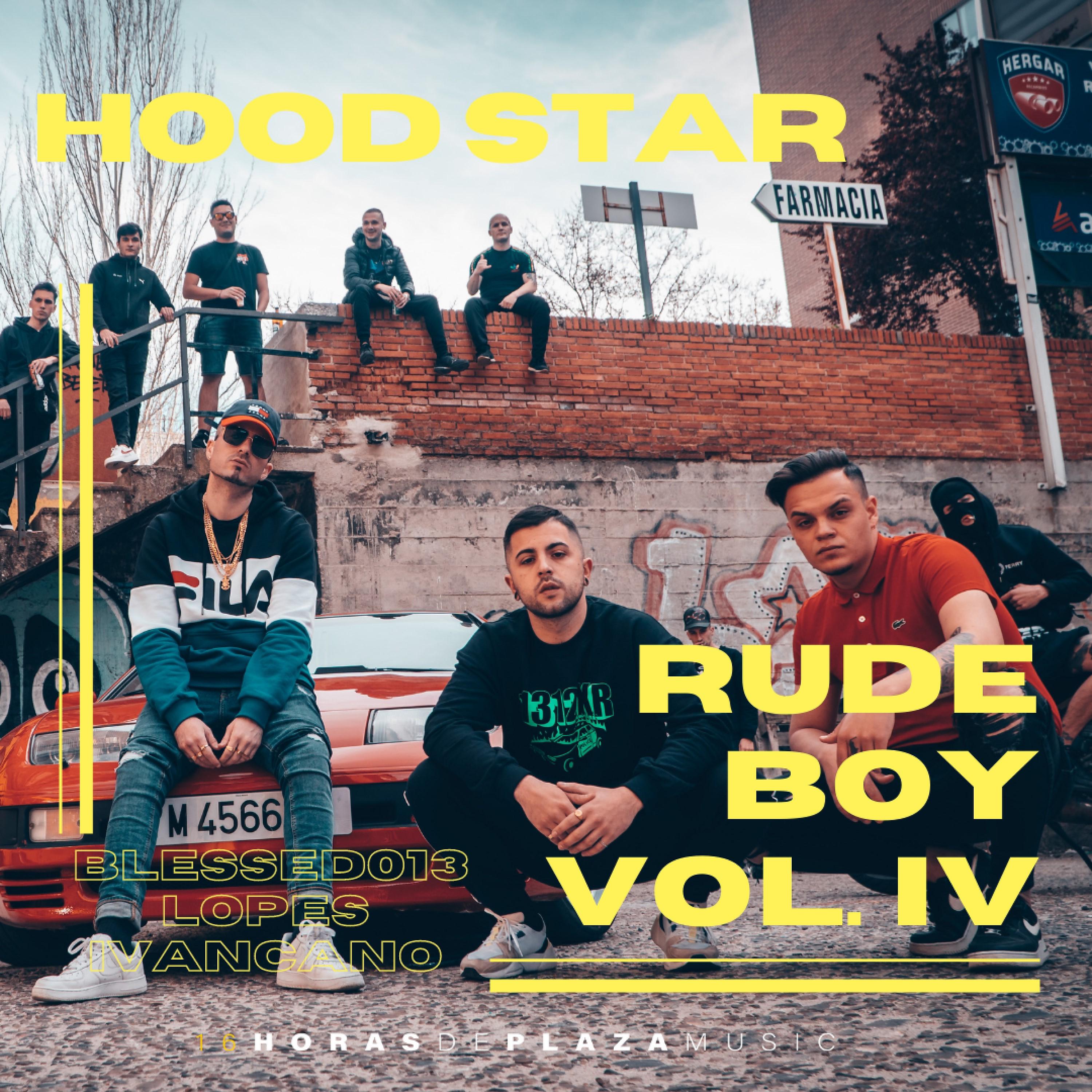 Постер альбома Rude Boy Vol. IV - Hoodstar