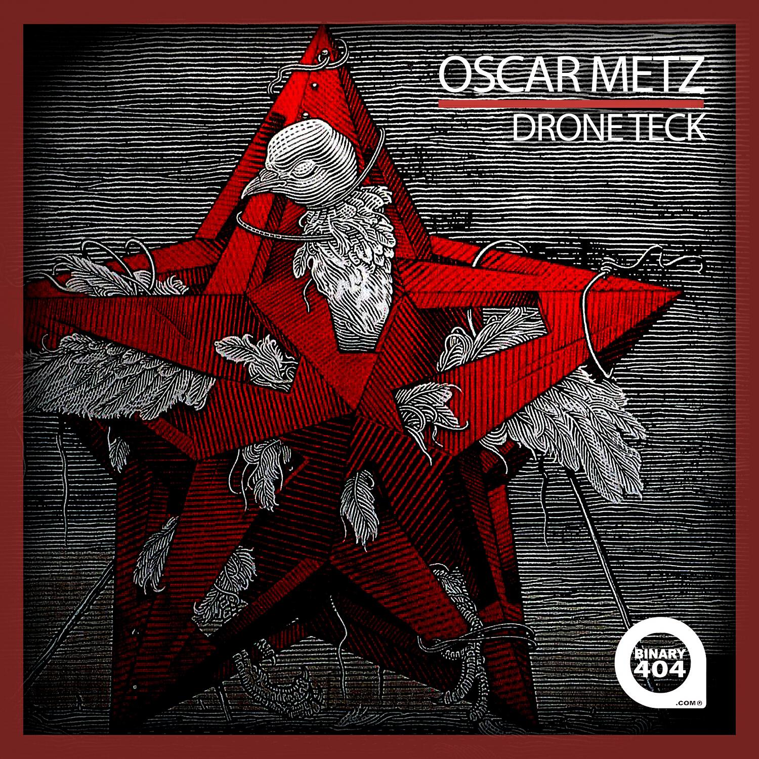 Oscar Metz - Drone Teck (Wing Over Mix)