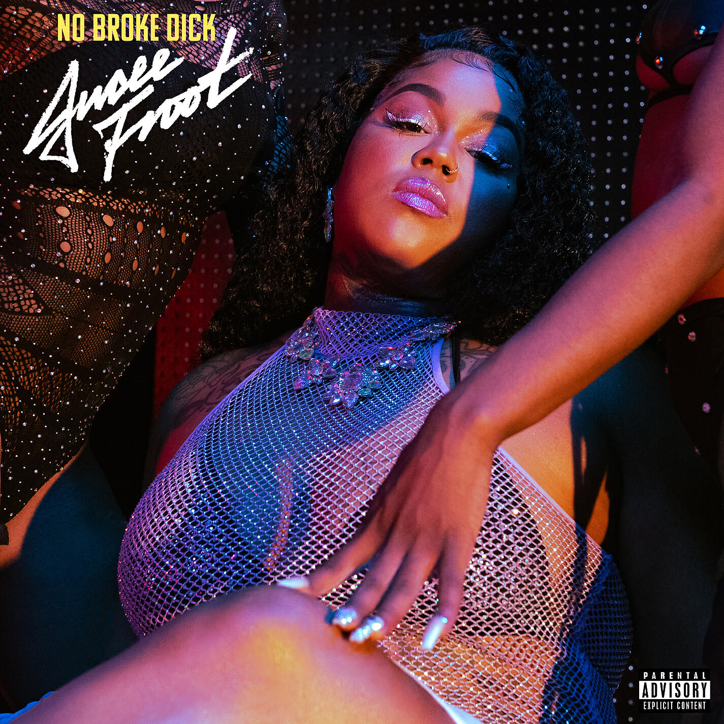 Jucee Froot - No Broke Dick