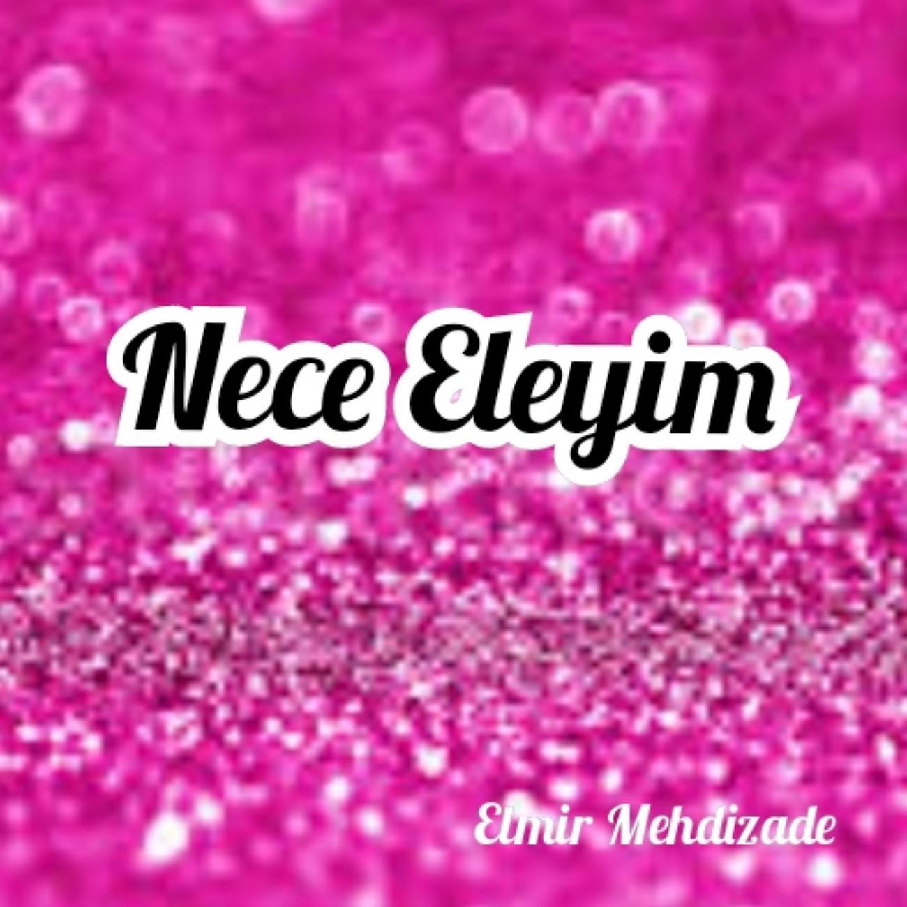 Постер альбома Nece Eleyim