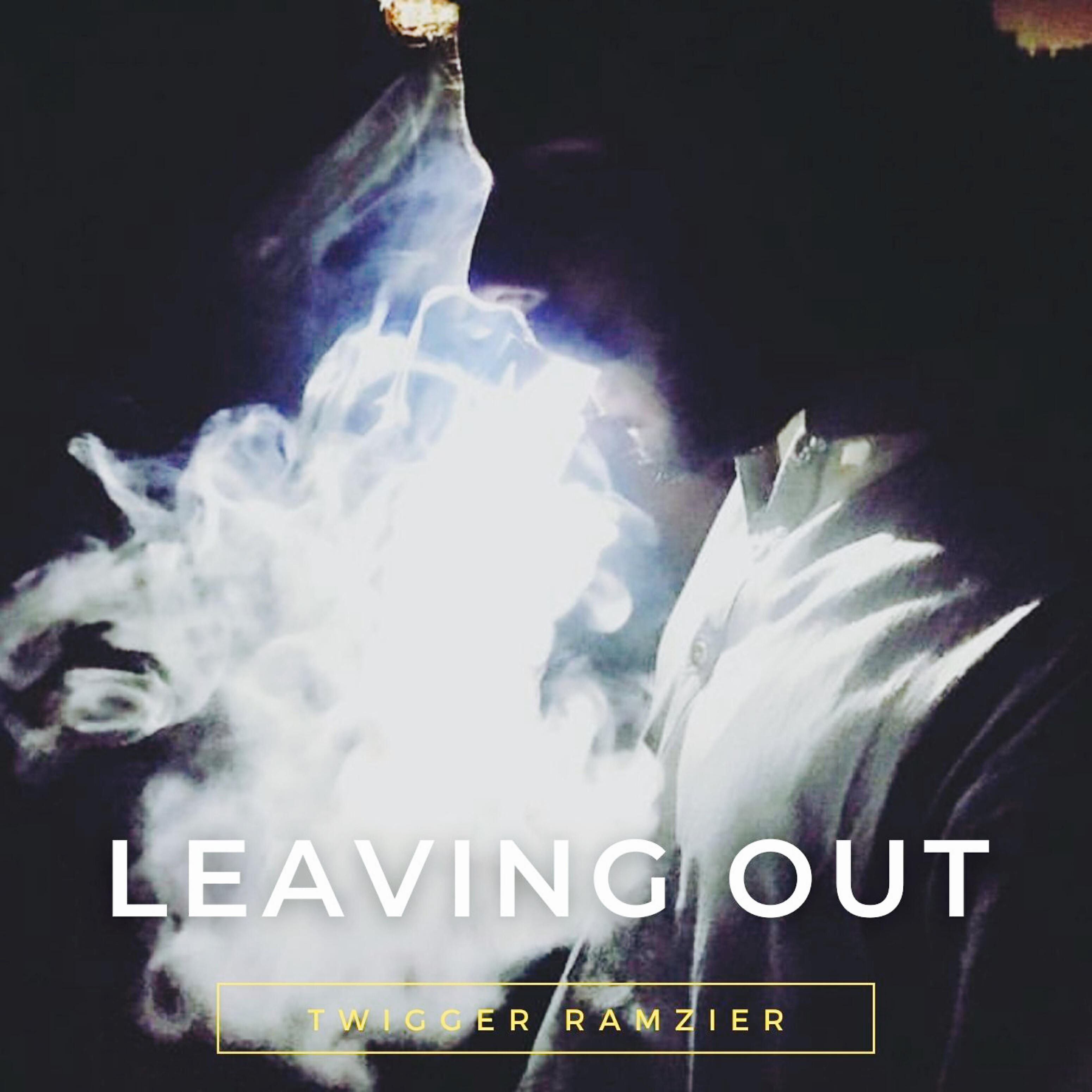Twigger Ramzier - Leaving Out