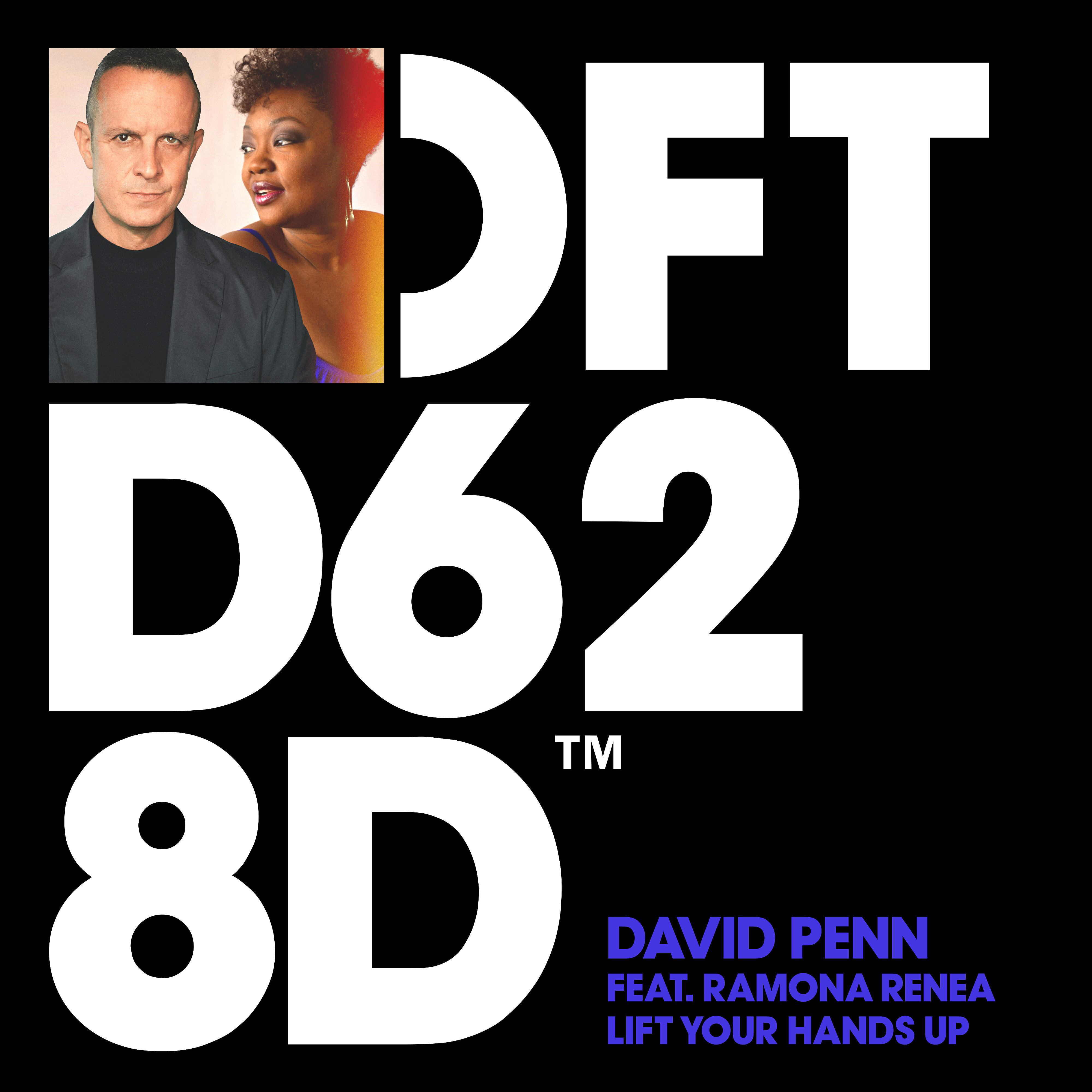 David Penn - Lift Your Hands Up (feat. Ramona Renea)