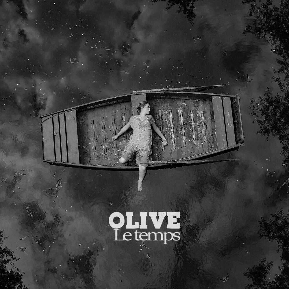 OLIVE - Le temps
