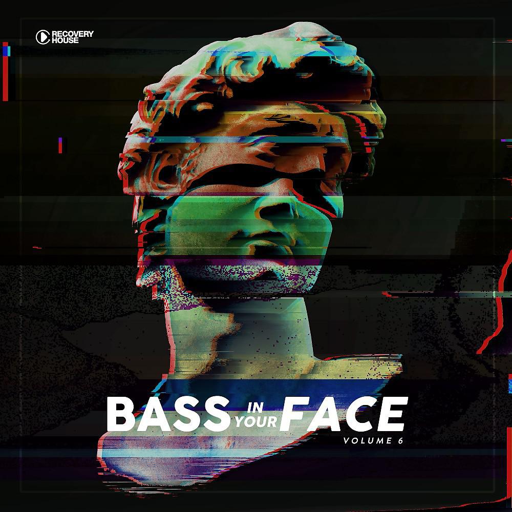 Постер альбома Bass in Your Face, Vol. 6