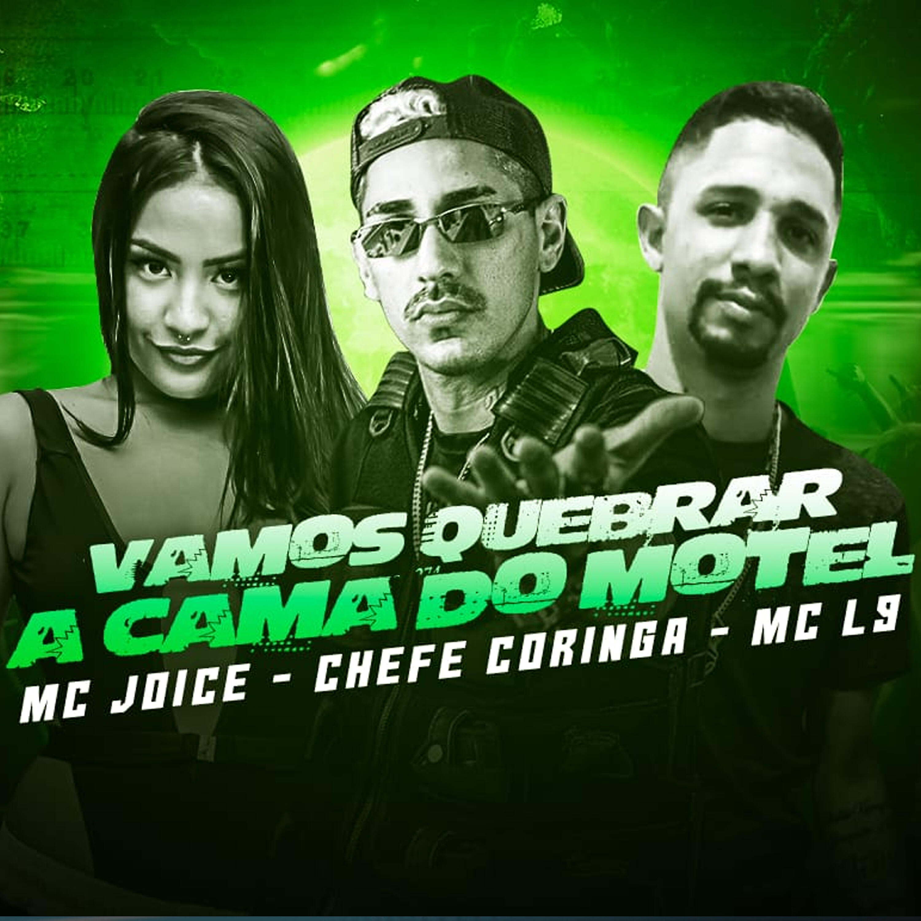Chefe Coringa - Vamos Quebrar a Cama do Motel