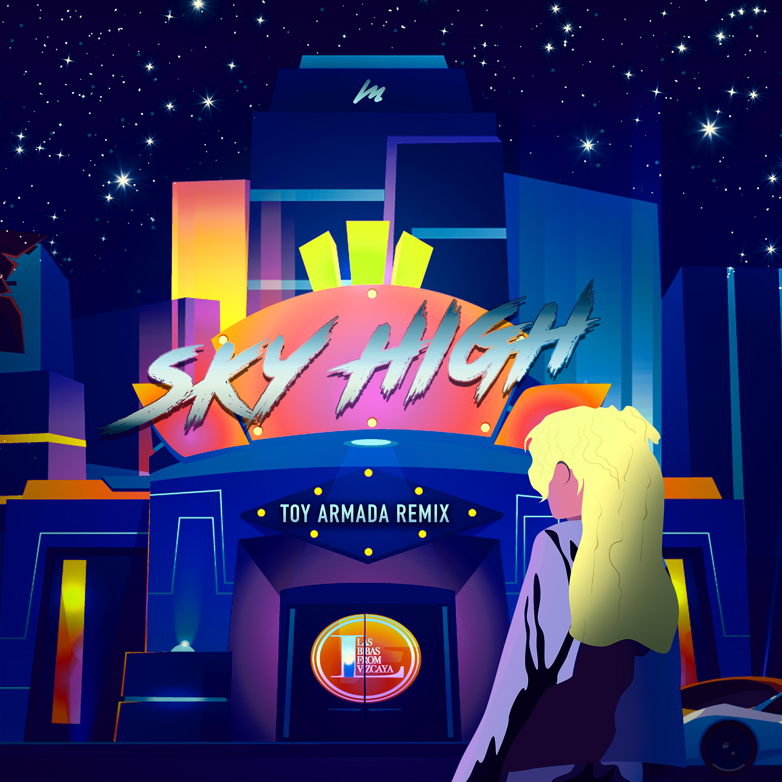 Las Bibas From Vizcaya - Sky High (Toy Armada Remix)