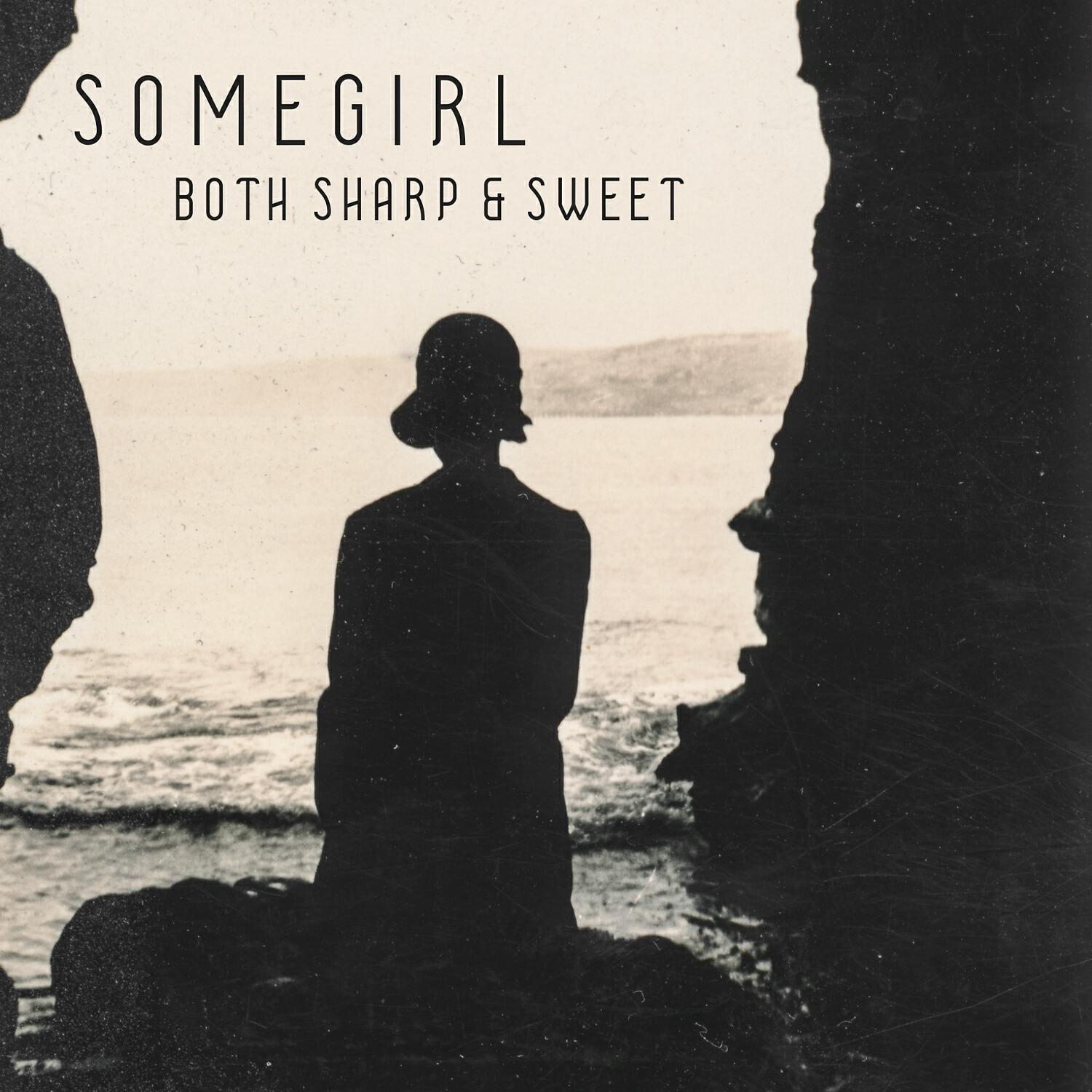 SomeGirl - You Let Me Doubt