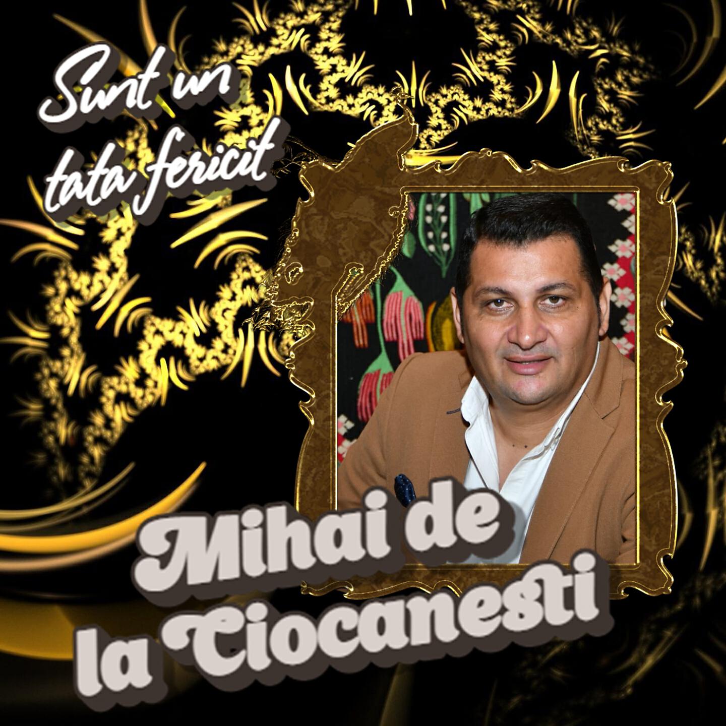 MIHAI DE LA CIOCANESTI - Cati Oameni Am Langa Mine