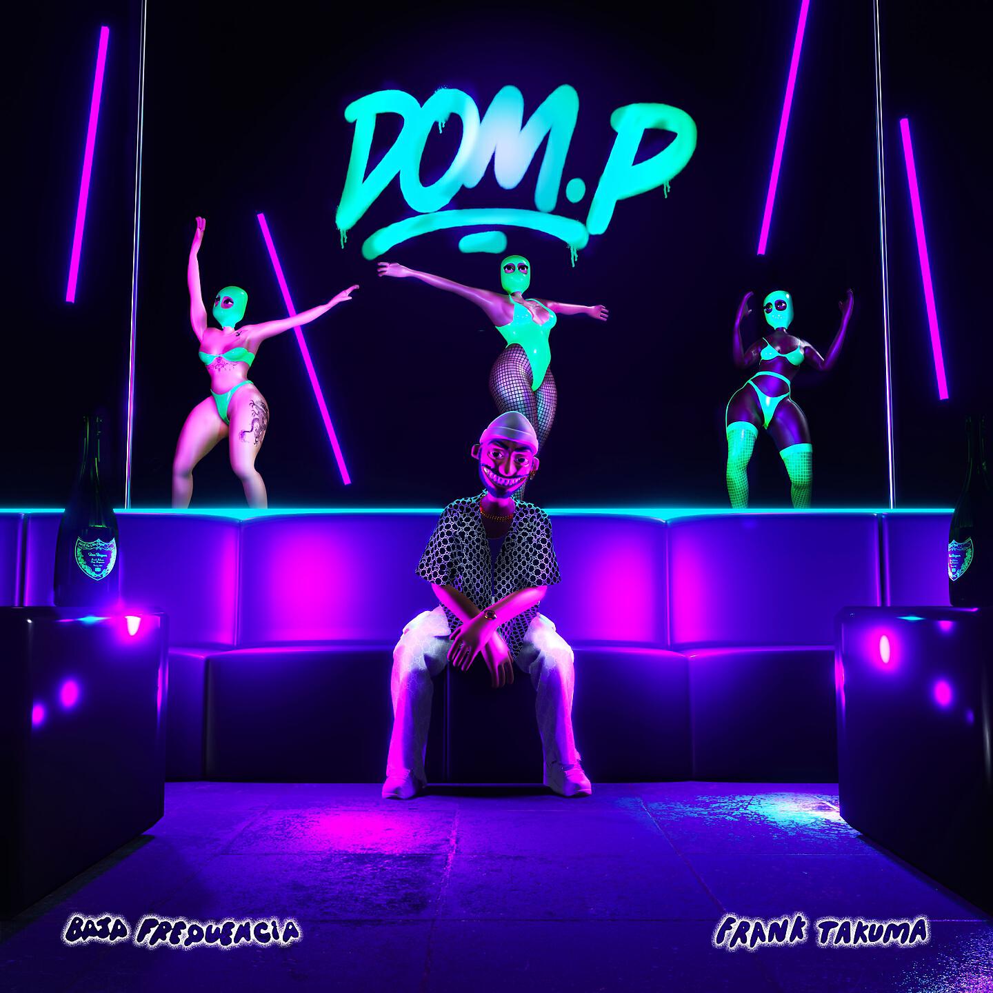Baja Frequencia - Dom P