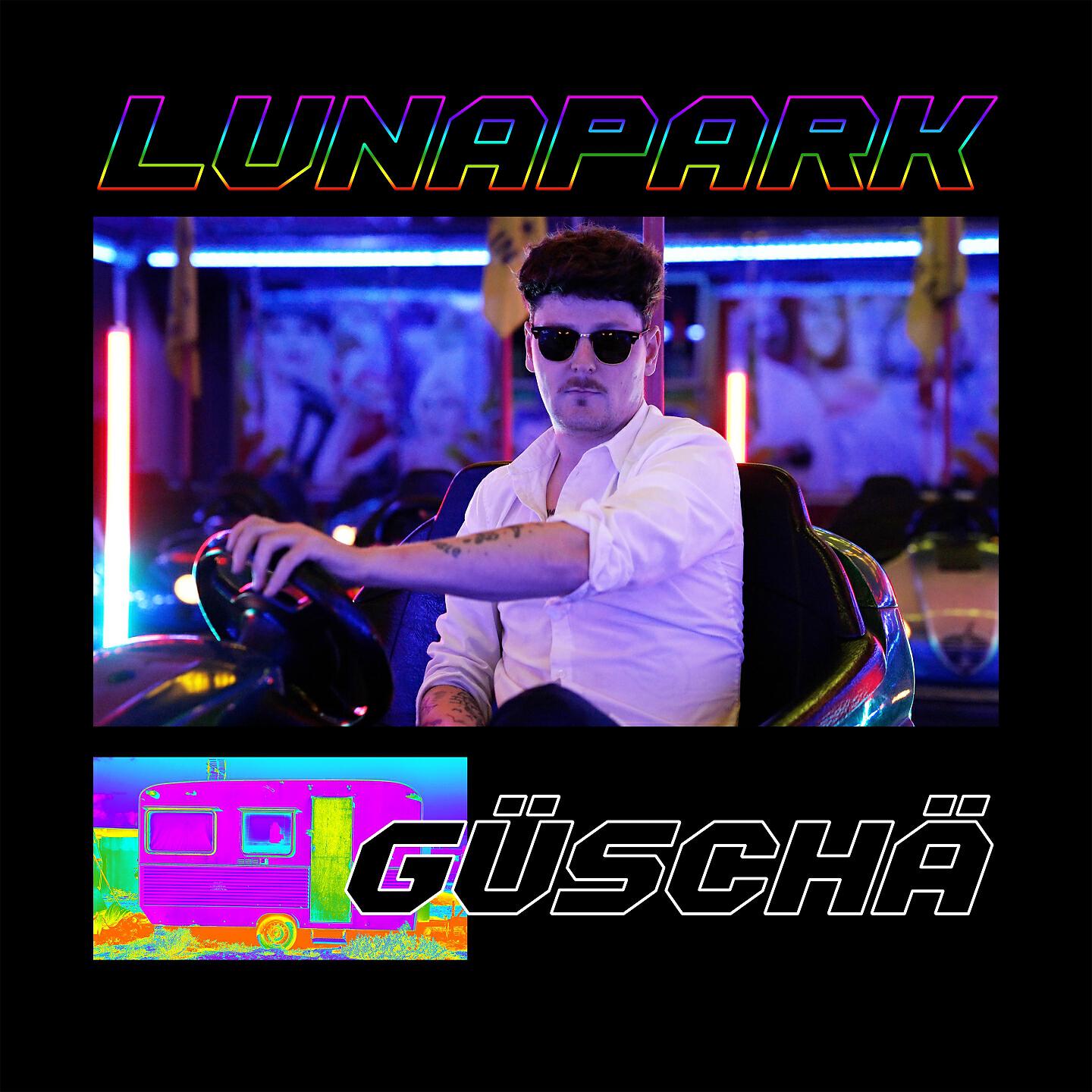 Güschä - Lunapark