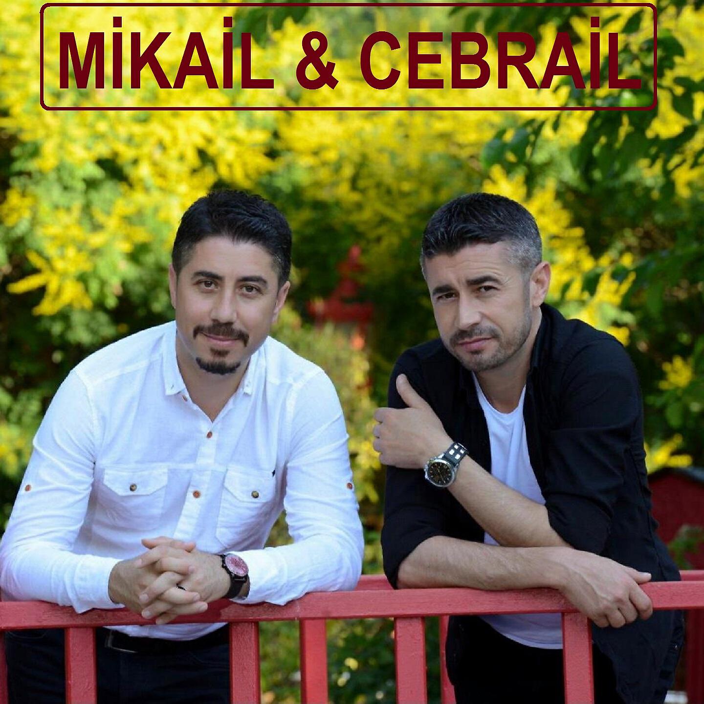 Mikail & Cebrail - Dıl Namıre
