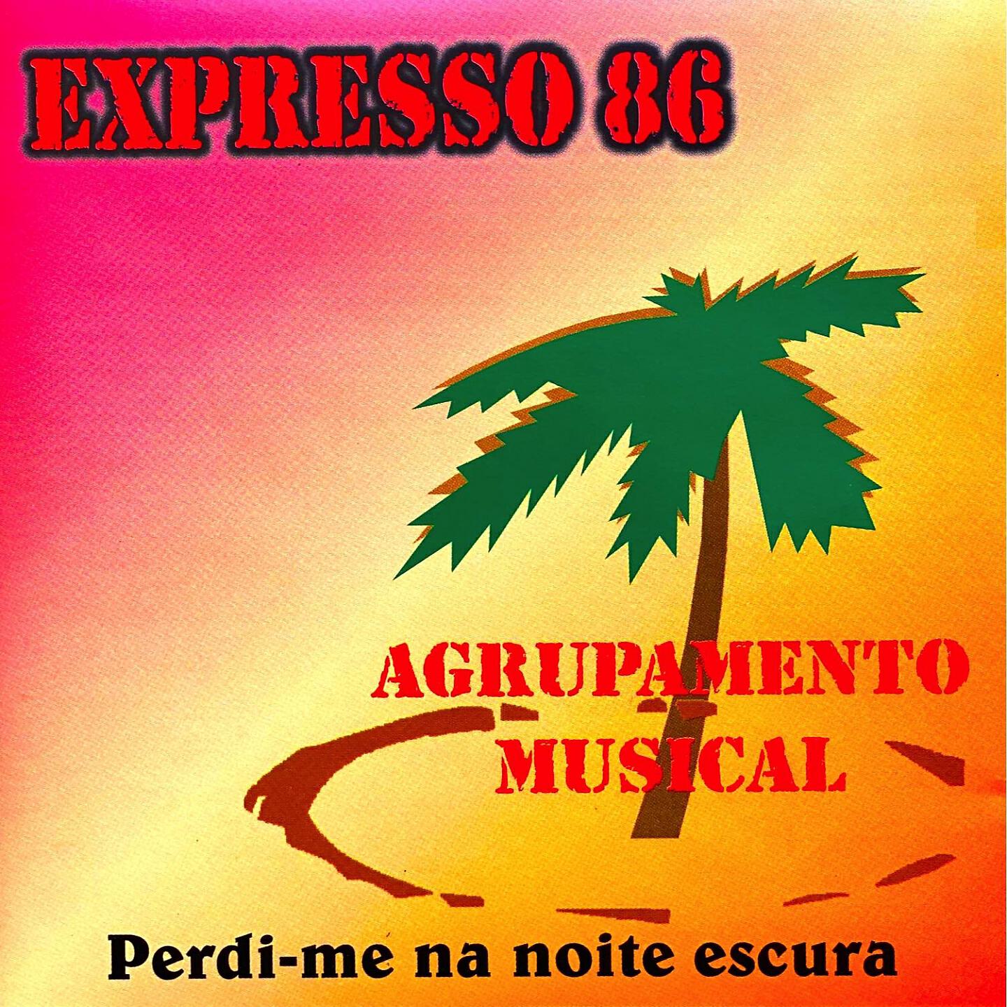 Agrupamento Musical Expresso 86 - Com o Manto do Meu Olhar