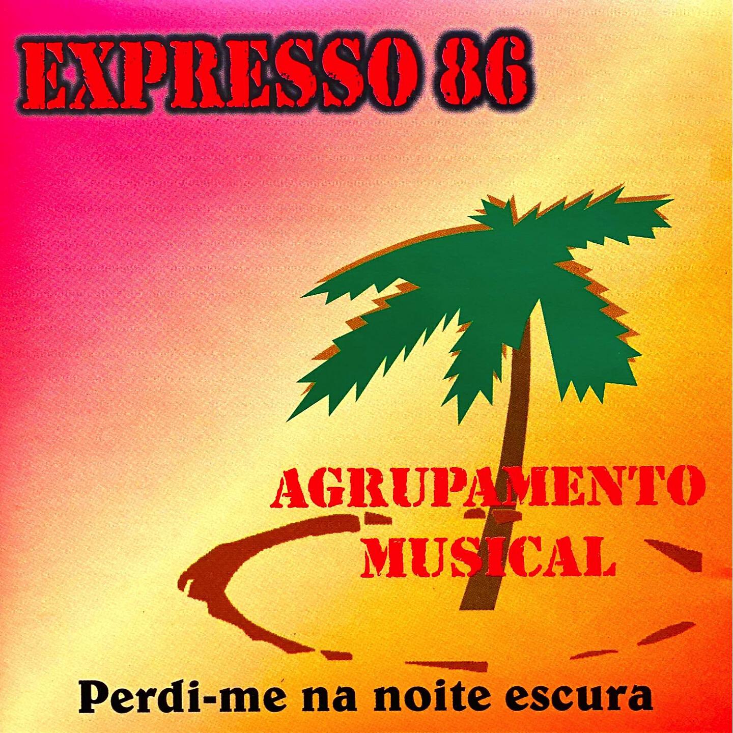 Agrupamento Musical Expresso 86 - Com o Manto do Meu Olhar