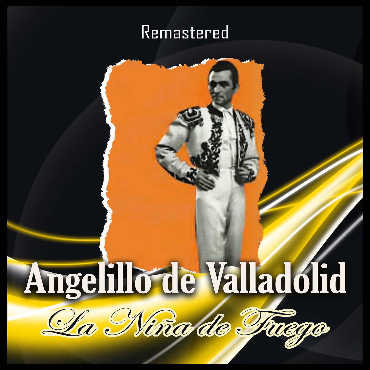 Angelillo de Valladolid - Antonio Vargas (Remastered)