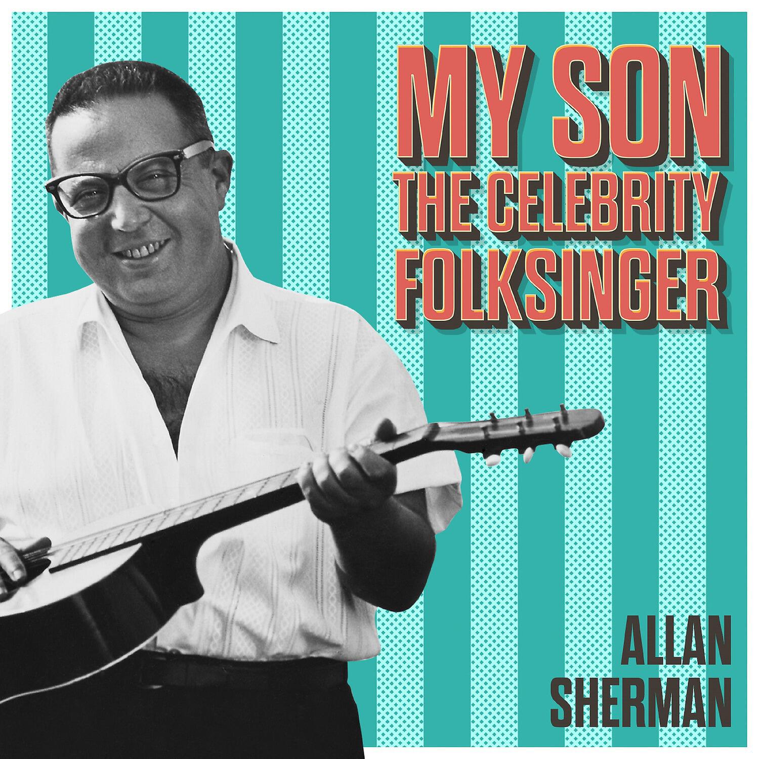 Allan Sherman - Jump Down Spin Around, Pick a Dress of Cotton