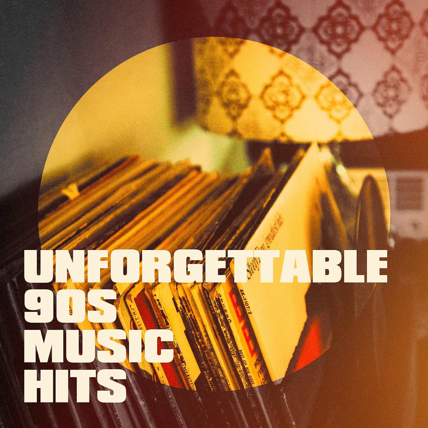 Постер альбома Unforgettable 90s Music Hits