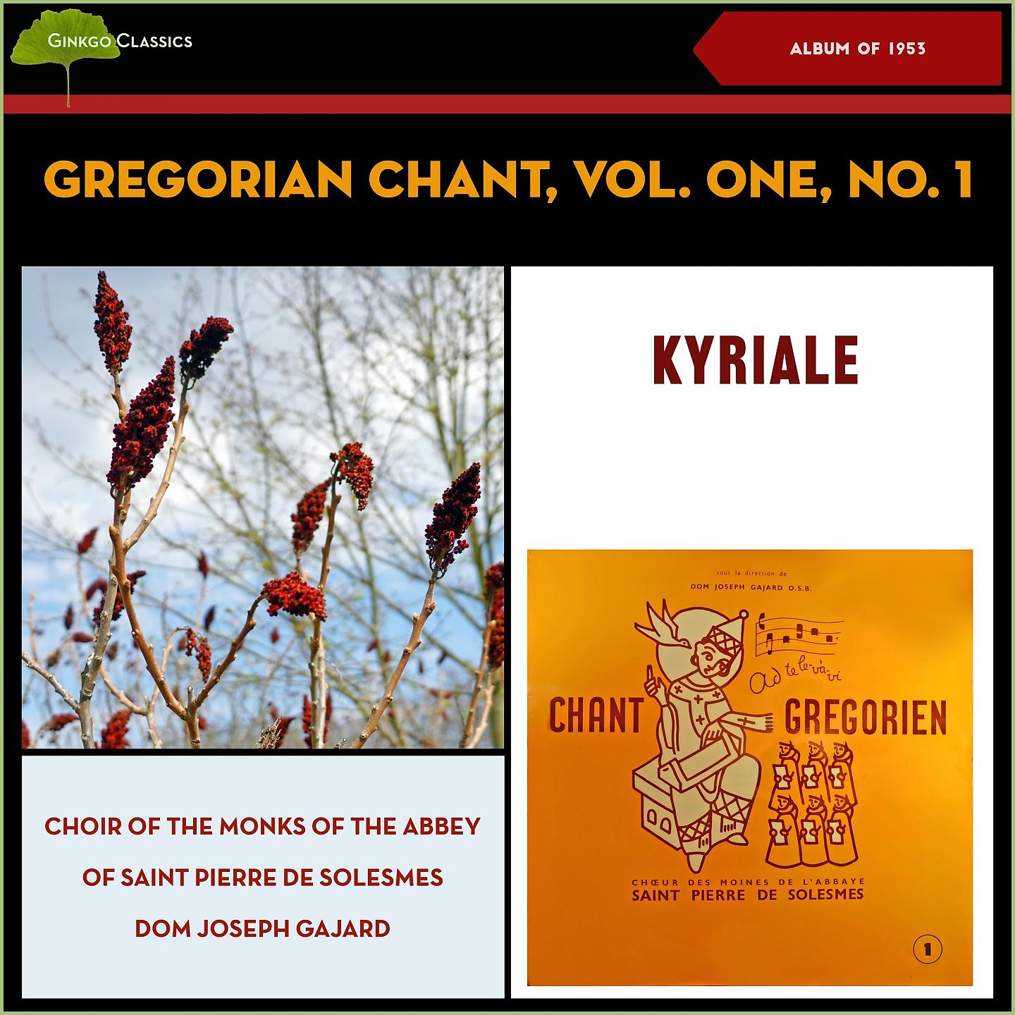 Постер альбома Gregorian Chant, Volume One, No. 1 - Kyriale
