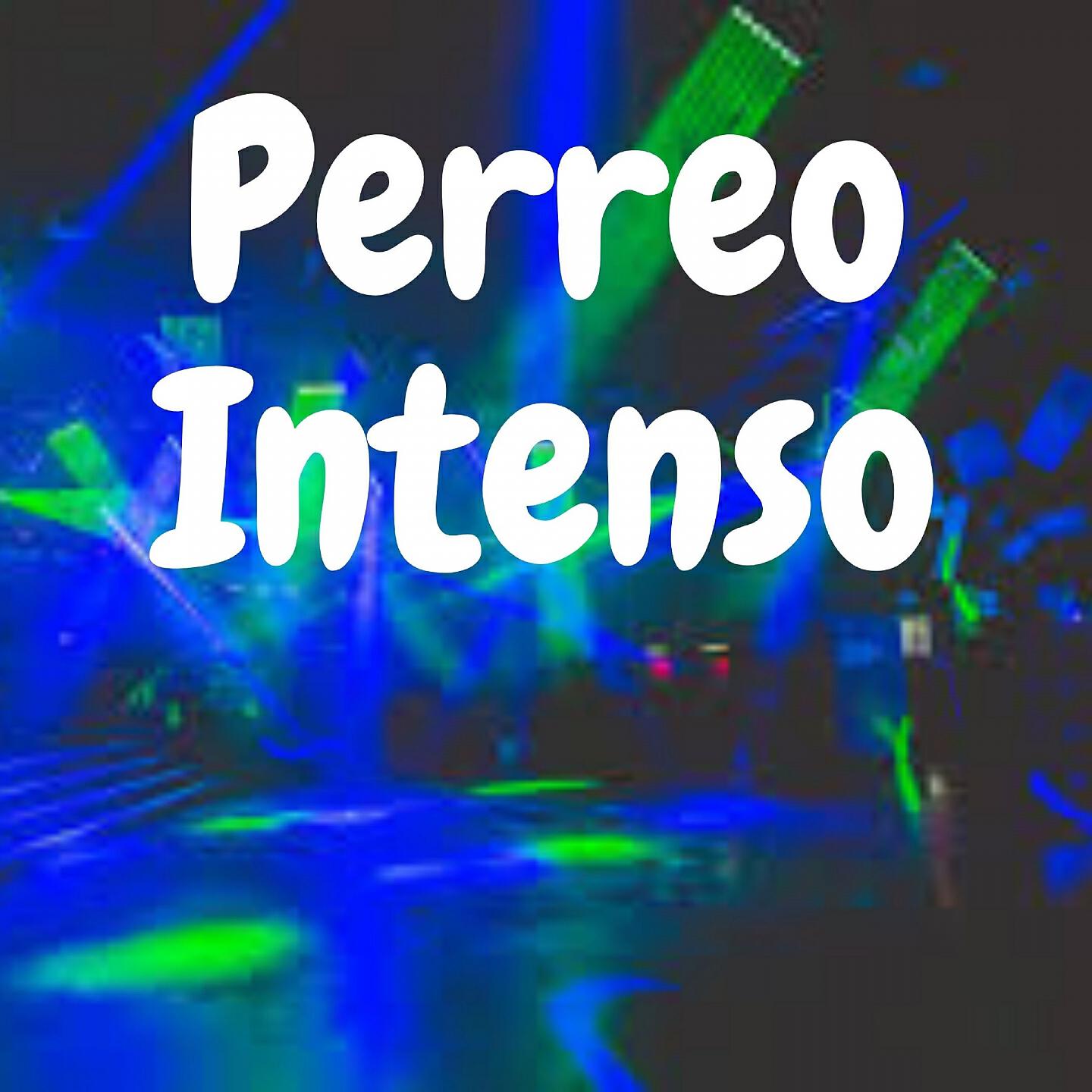 Dj Perreo Mix - Perreo Intenso