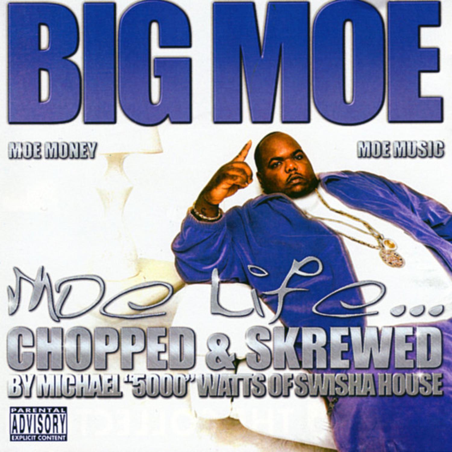 Постер альбома Moe Life: Chopped & Skrewed