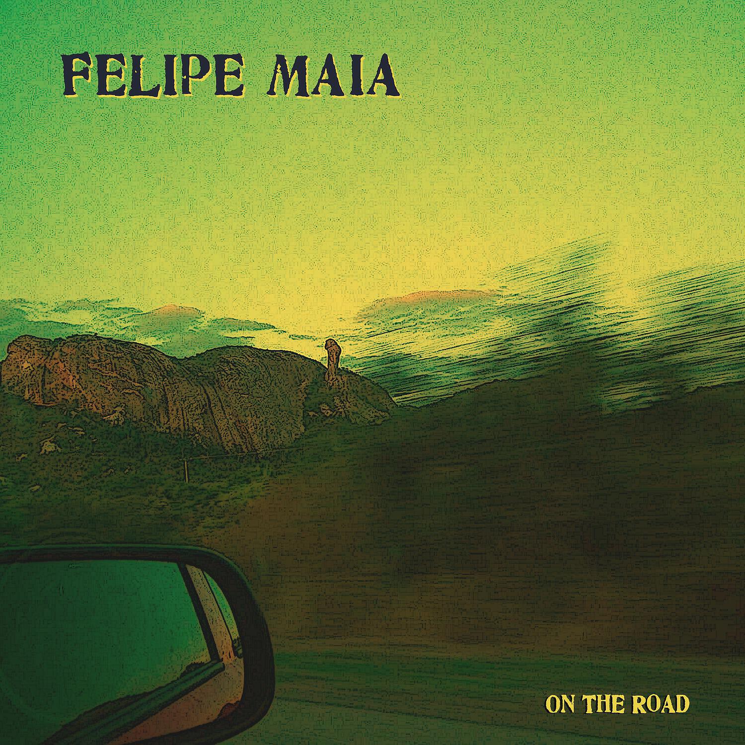 Felipe Maia - On the Road