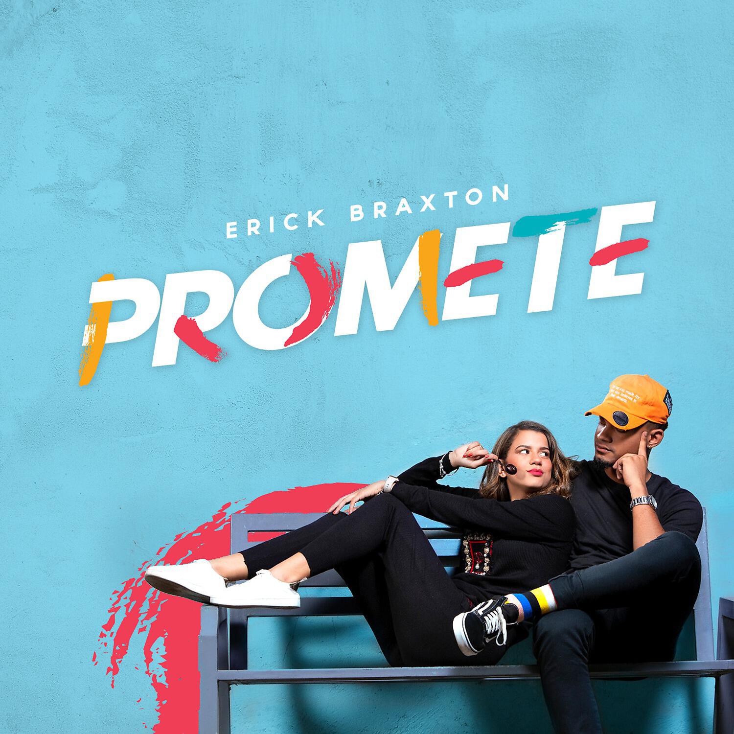 Erick Braxton - Promete