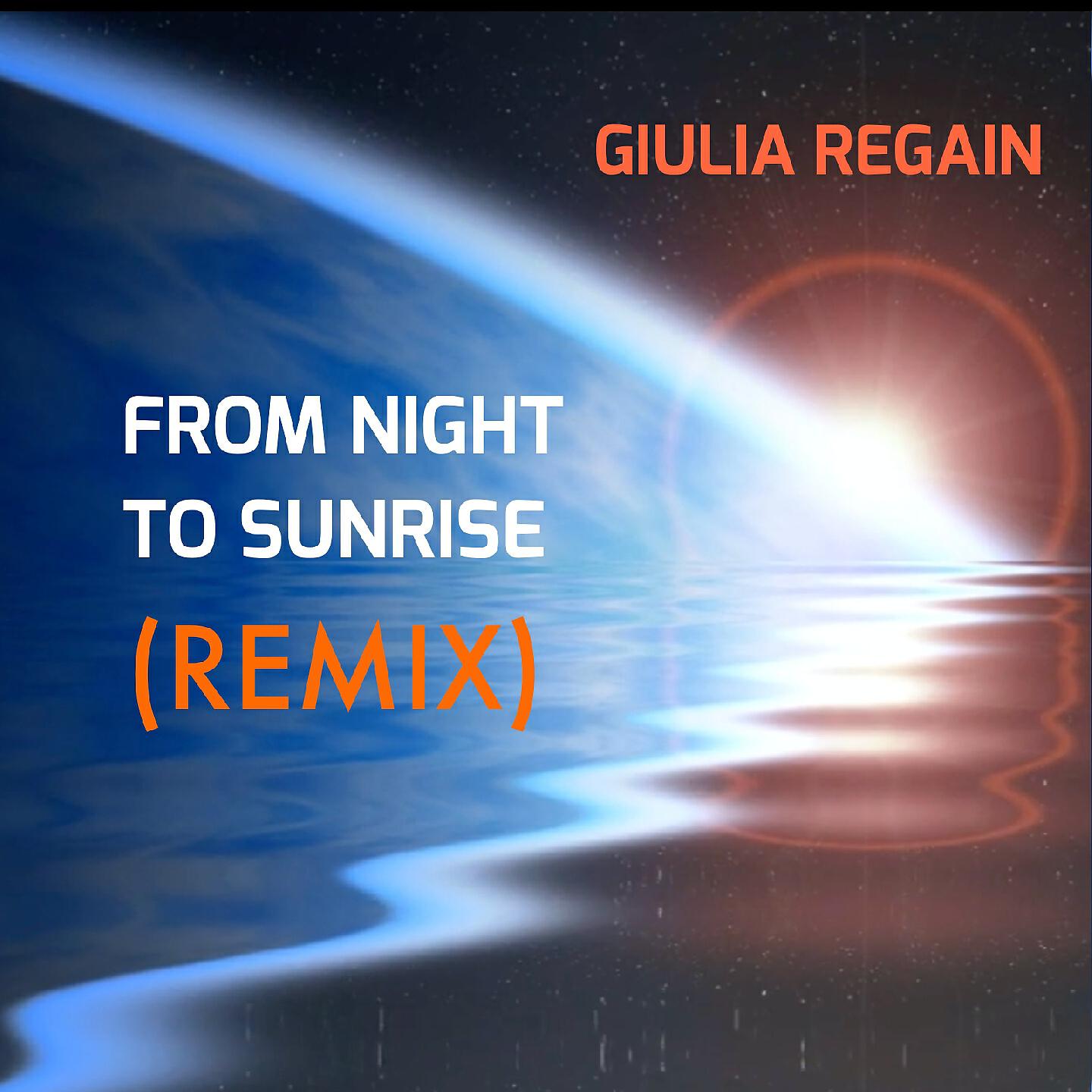 Giulia Regain - From Night to Sunrise (Alex Signorini Remix)