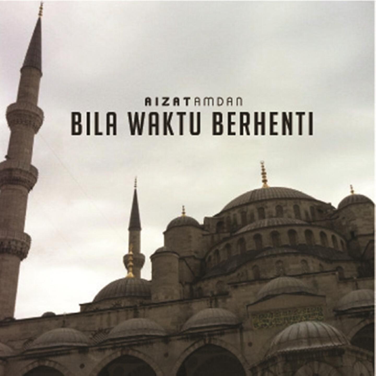 Aizat Amdan - Bila Waktu Berhenti