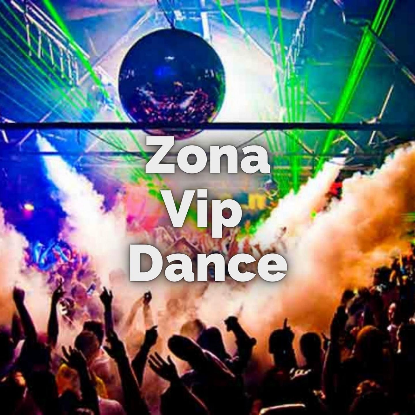 Постер альбома Zona Vip Dance