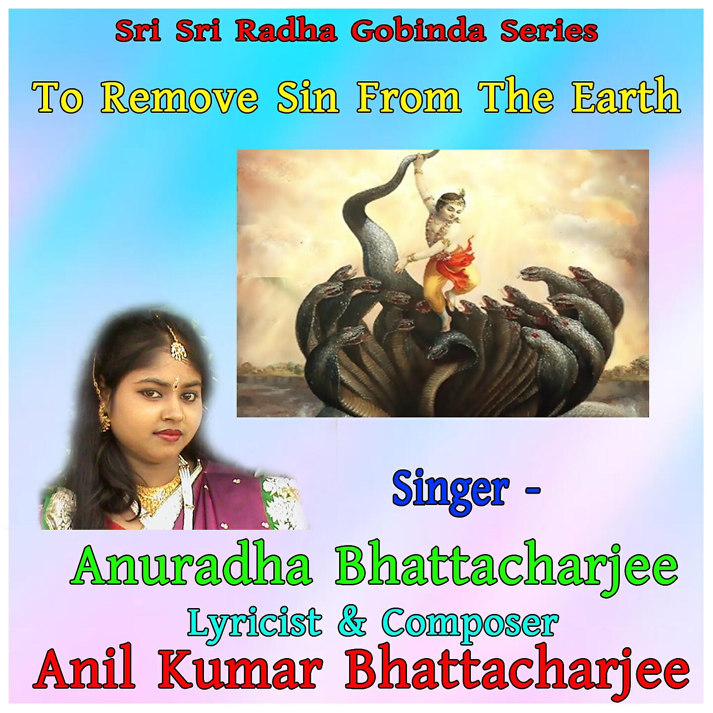 Anuradha Bhattacharjee - To Remove Sin from the Earth