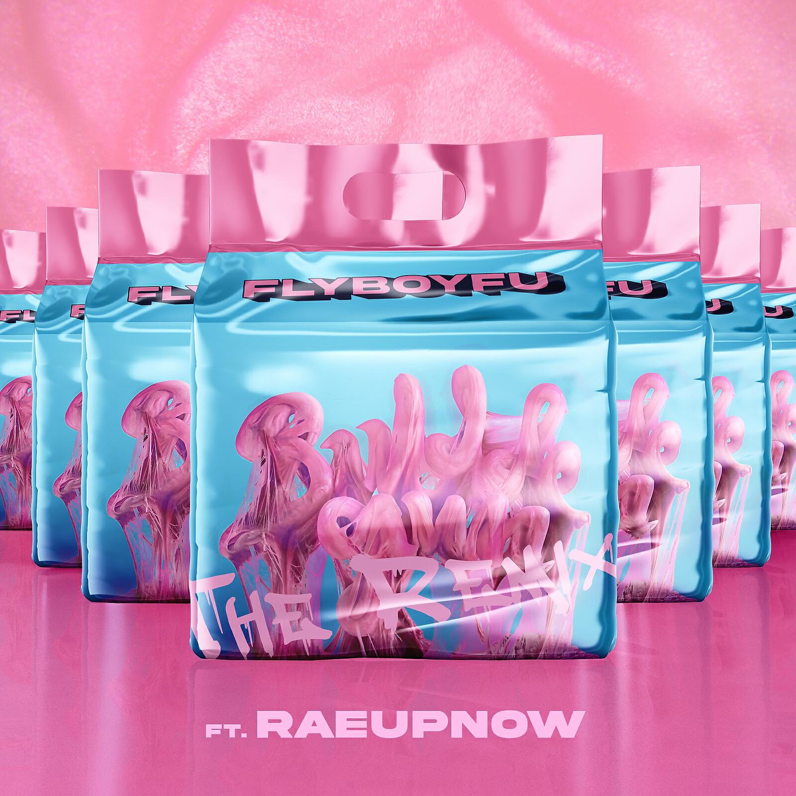 FlyBoyFu - Bubble Gum (feat. Raeupnow) (Remix)