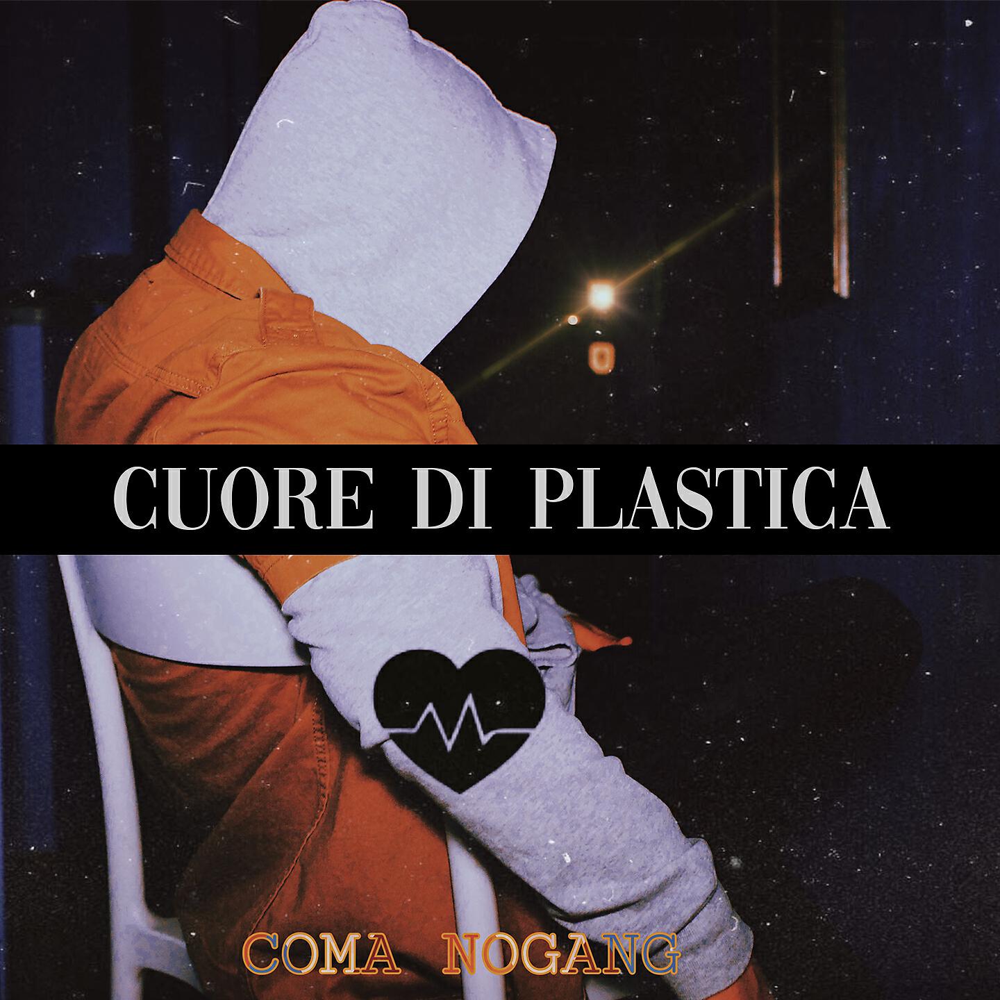 Coma NoGang - Cuore di plastica (Happy)