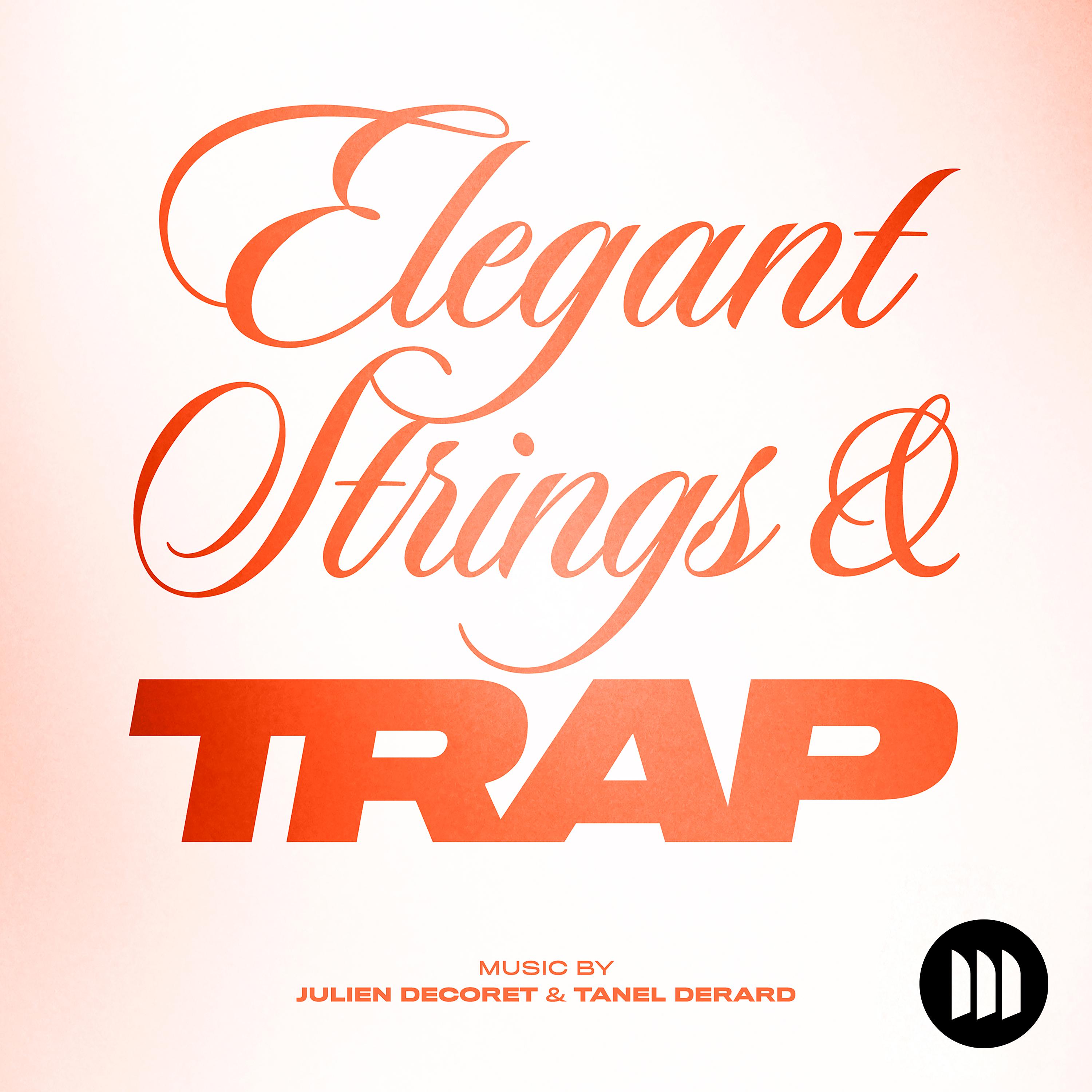 Постер альбома Elegant Strings & Trap