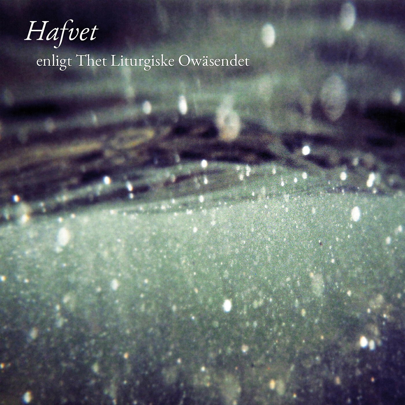 Thet Liturgiske Owäsendet - Mareld
