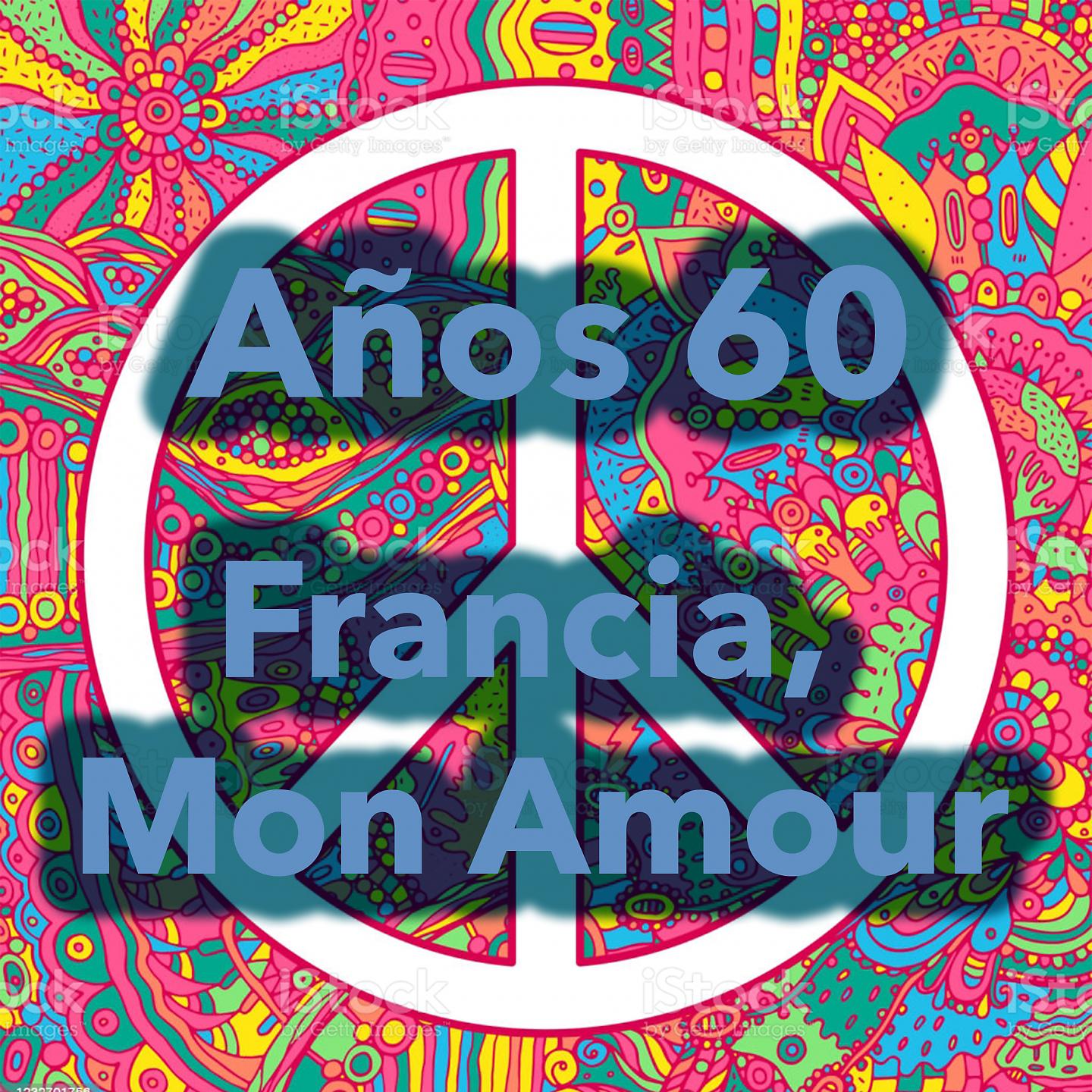 Постер альбома Años 60 ¡Francia, mon Amour!