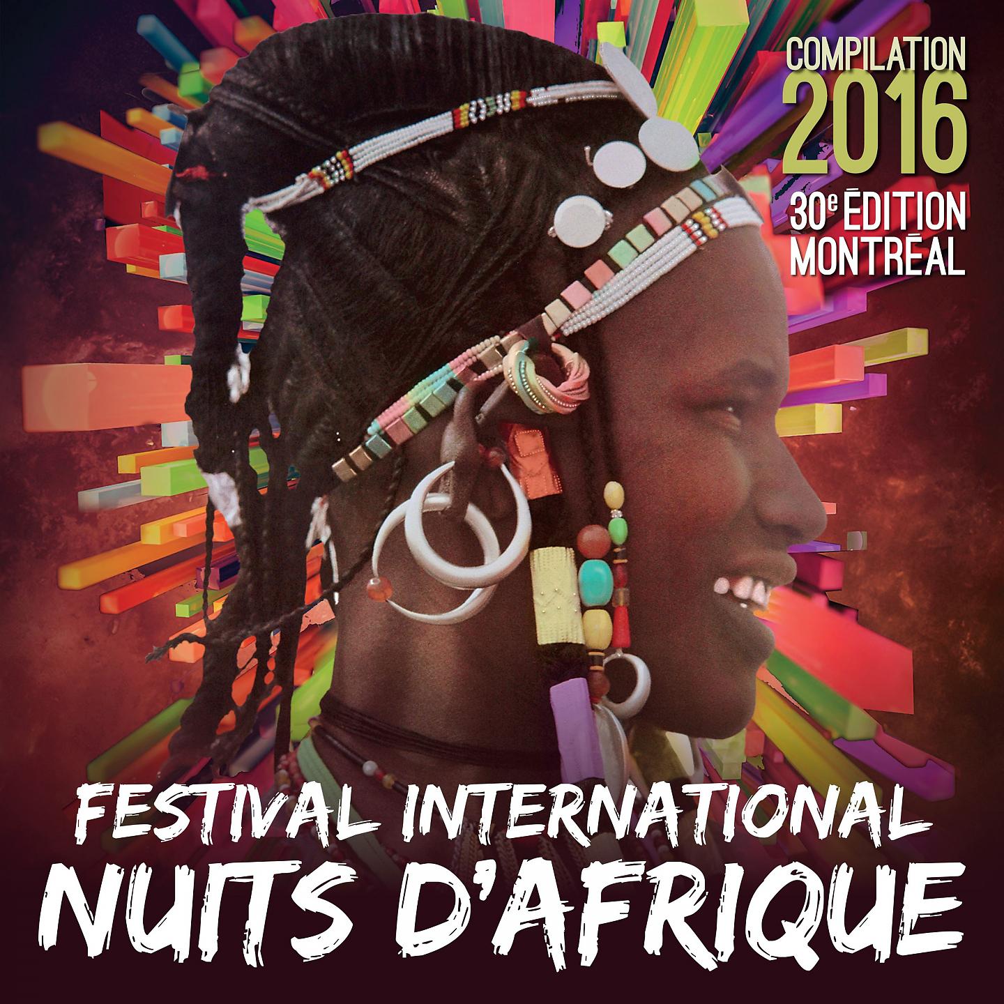 Постер альбома Festival international Nuits d'Afrique, 30e édition - Compilation 2016