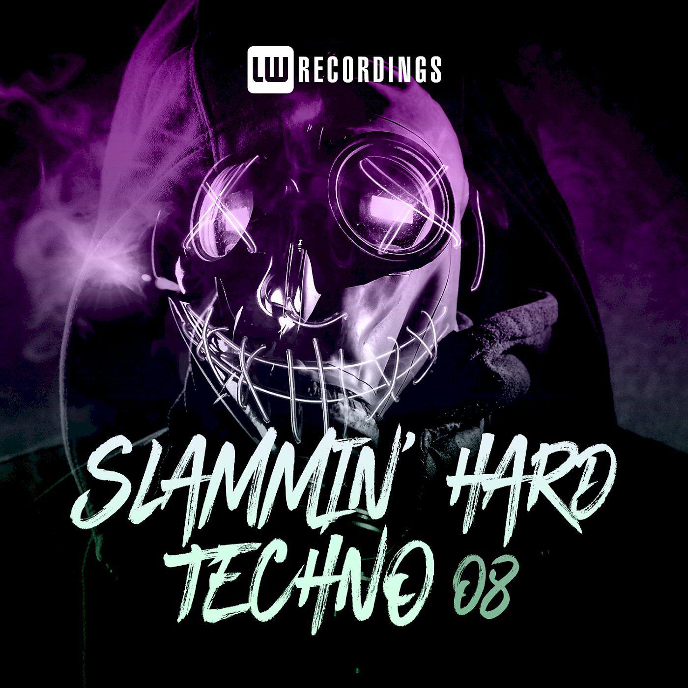 Постер альбома Slammin' Hard Techno, Vol. 08