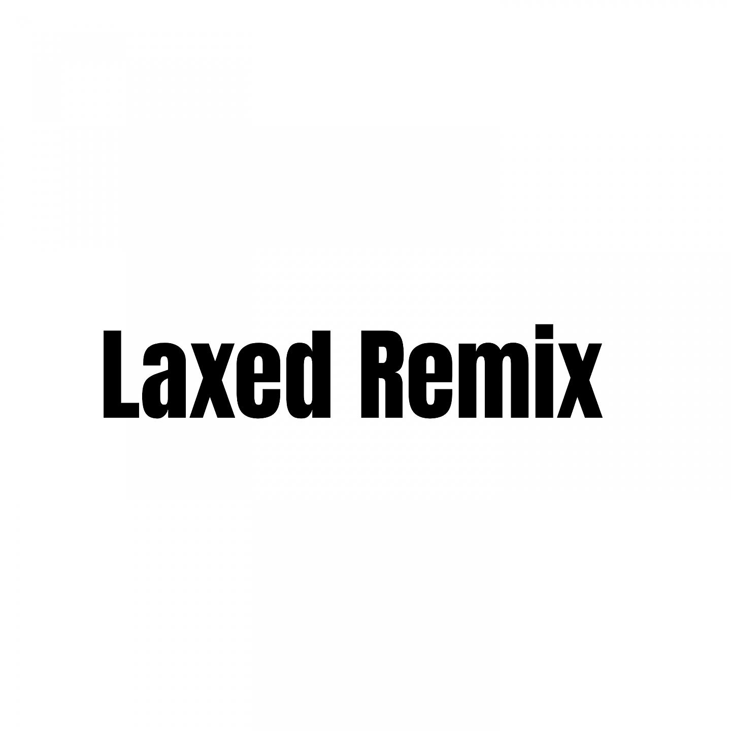 Постер альбома Laxed Remix - Challenge