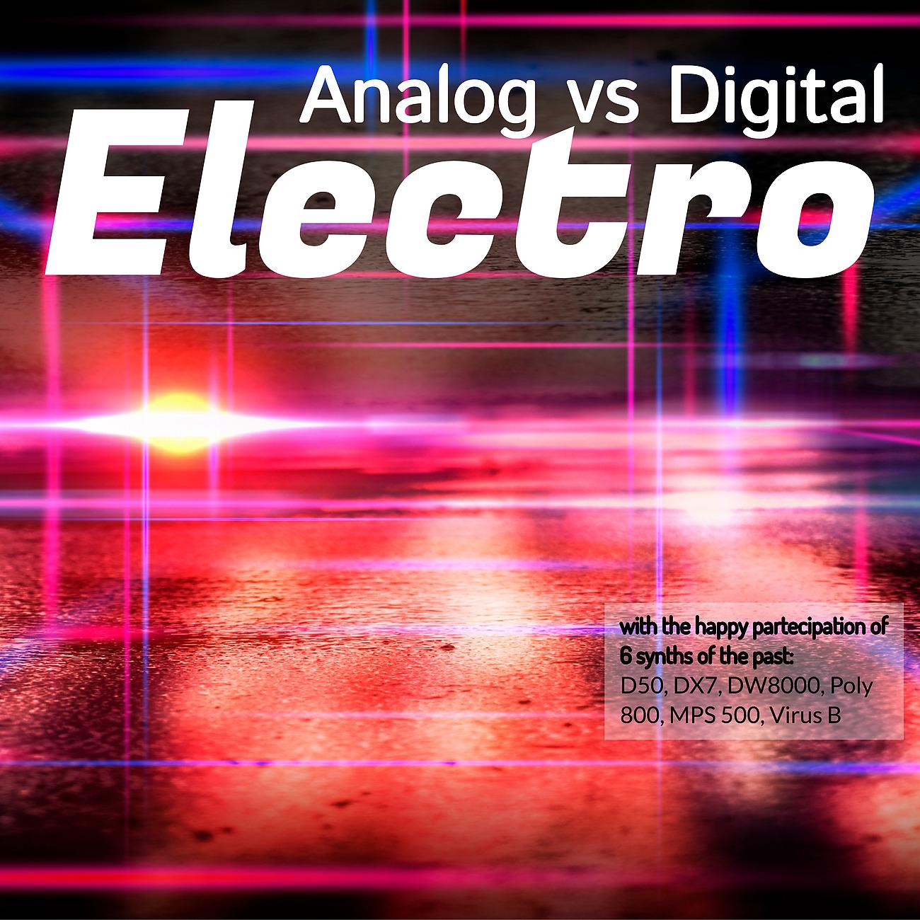Постер альбома Analog vs Digital Electro