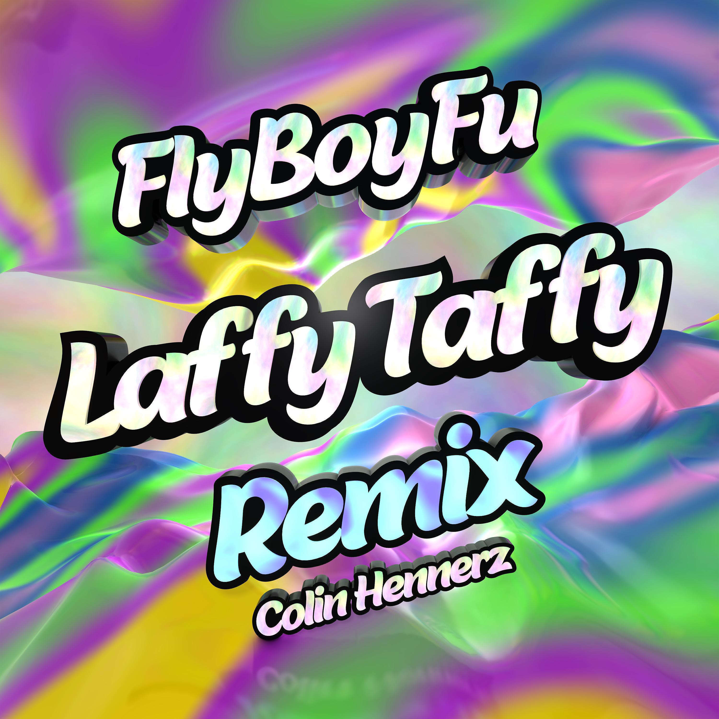 Постер альбома Laffy Taffy (Remix) [feat. Colin Hennerz]